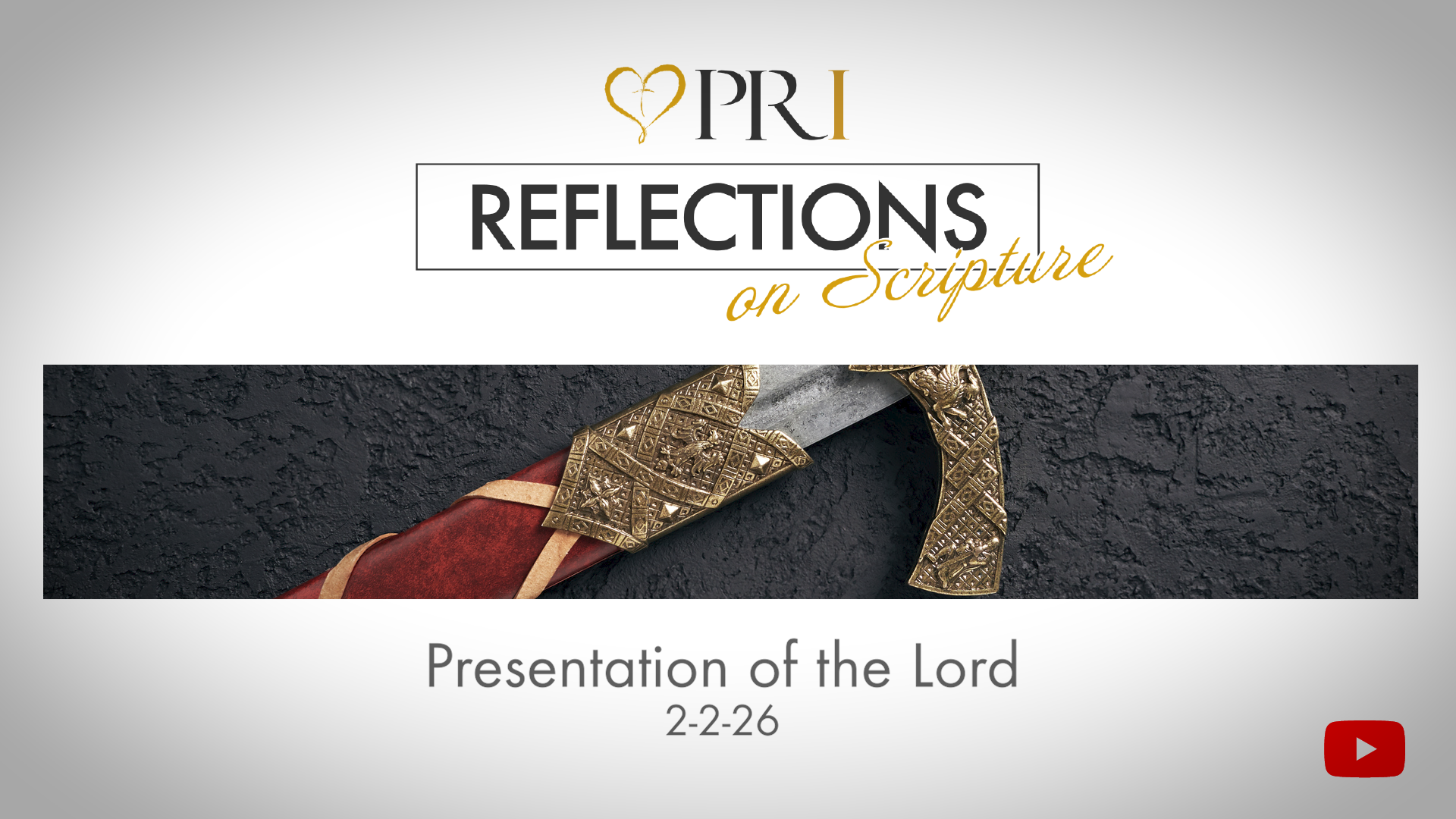 PRI Reflections on Scripture | Feast of the Presentation of the Lord