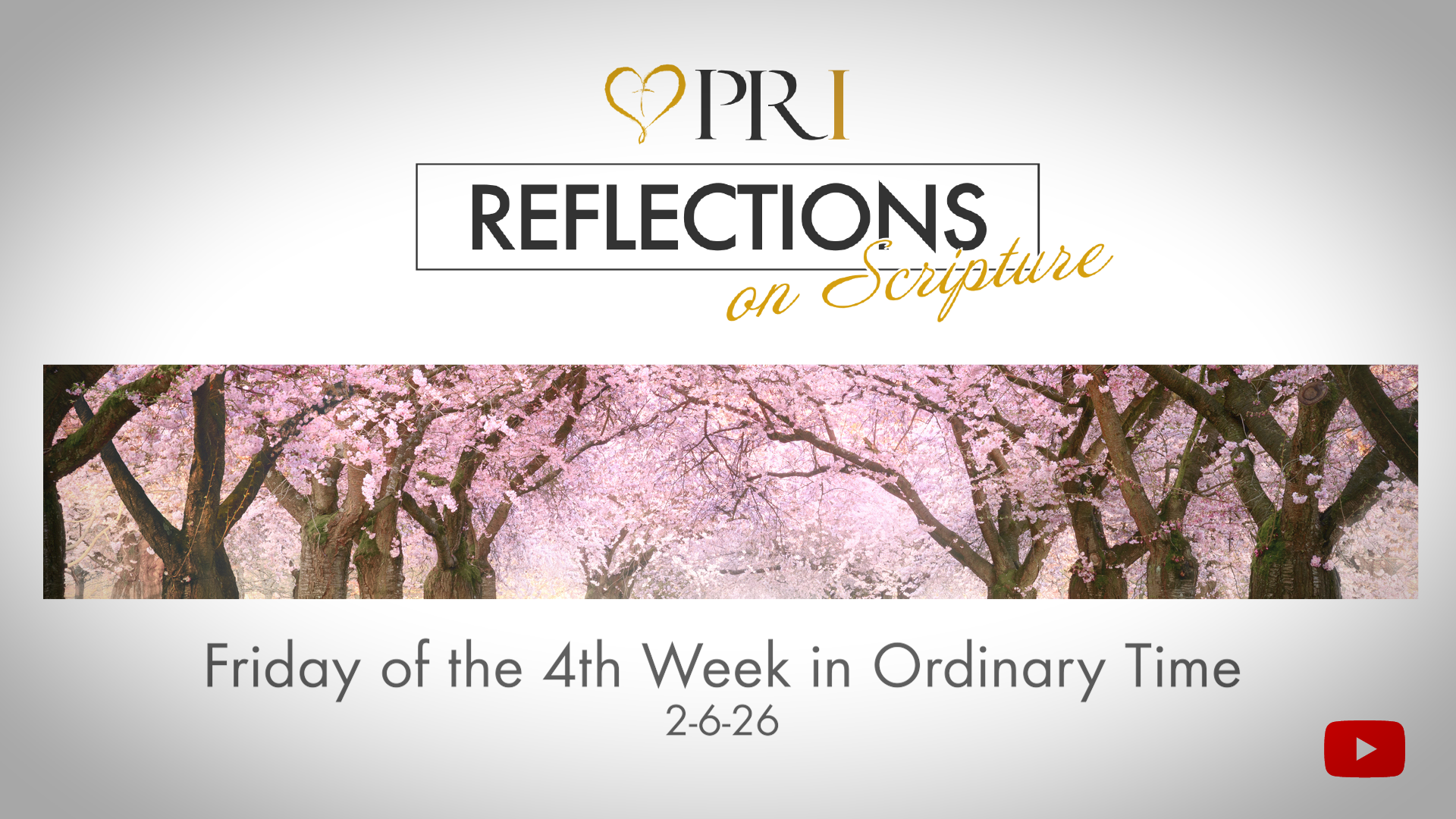 PRI Reflections on Scripture | Friday of the 4th Week in Ordinary Time