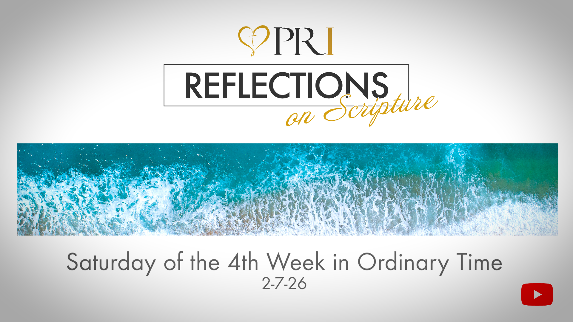 PRI Reflections on Scripture | Saturday of the 4th Week in Ordinary Time