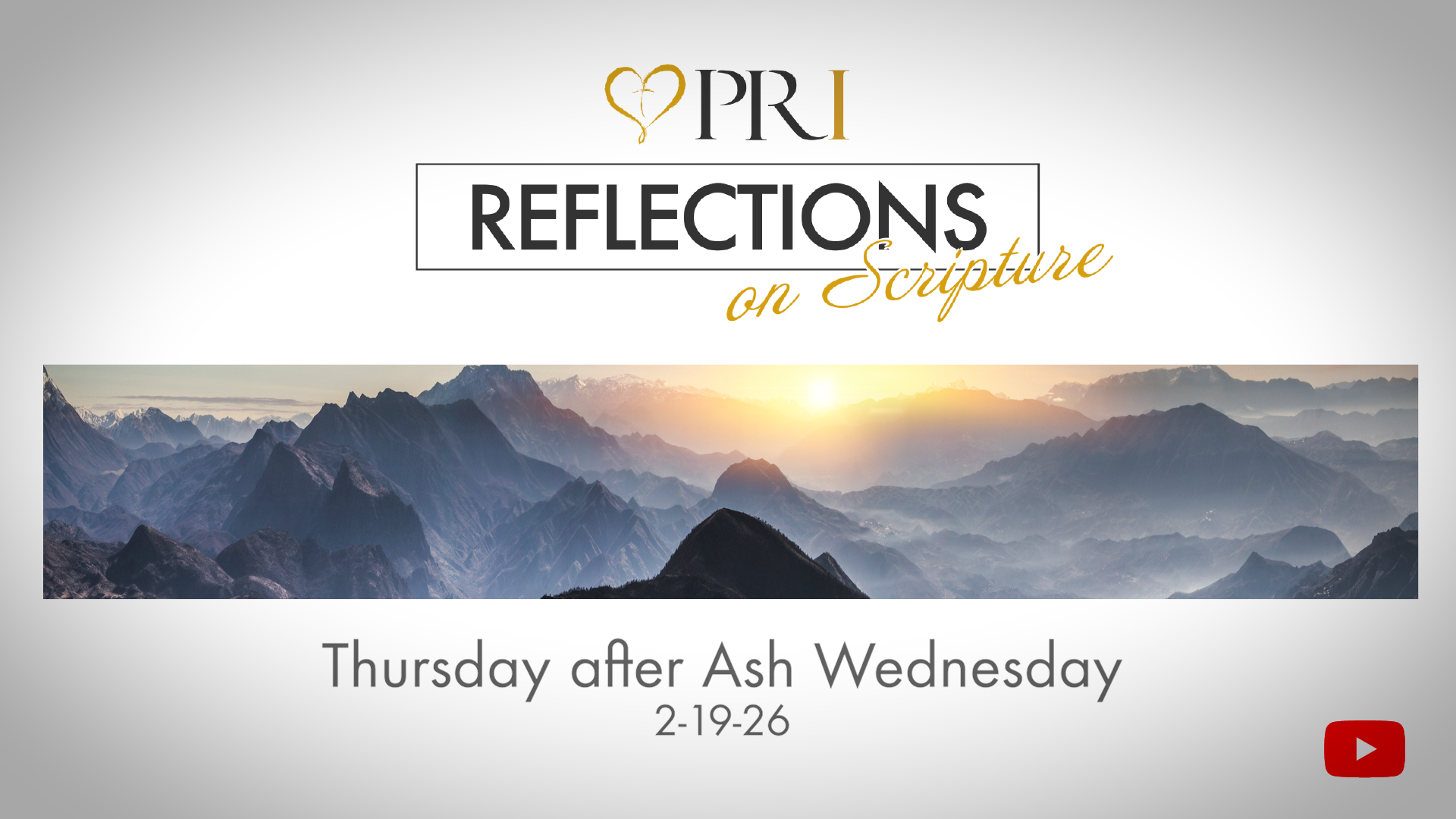 PRI Reflections on Scripture | Thursday after Ash Wednesday