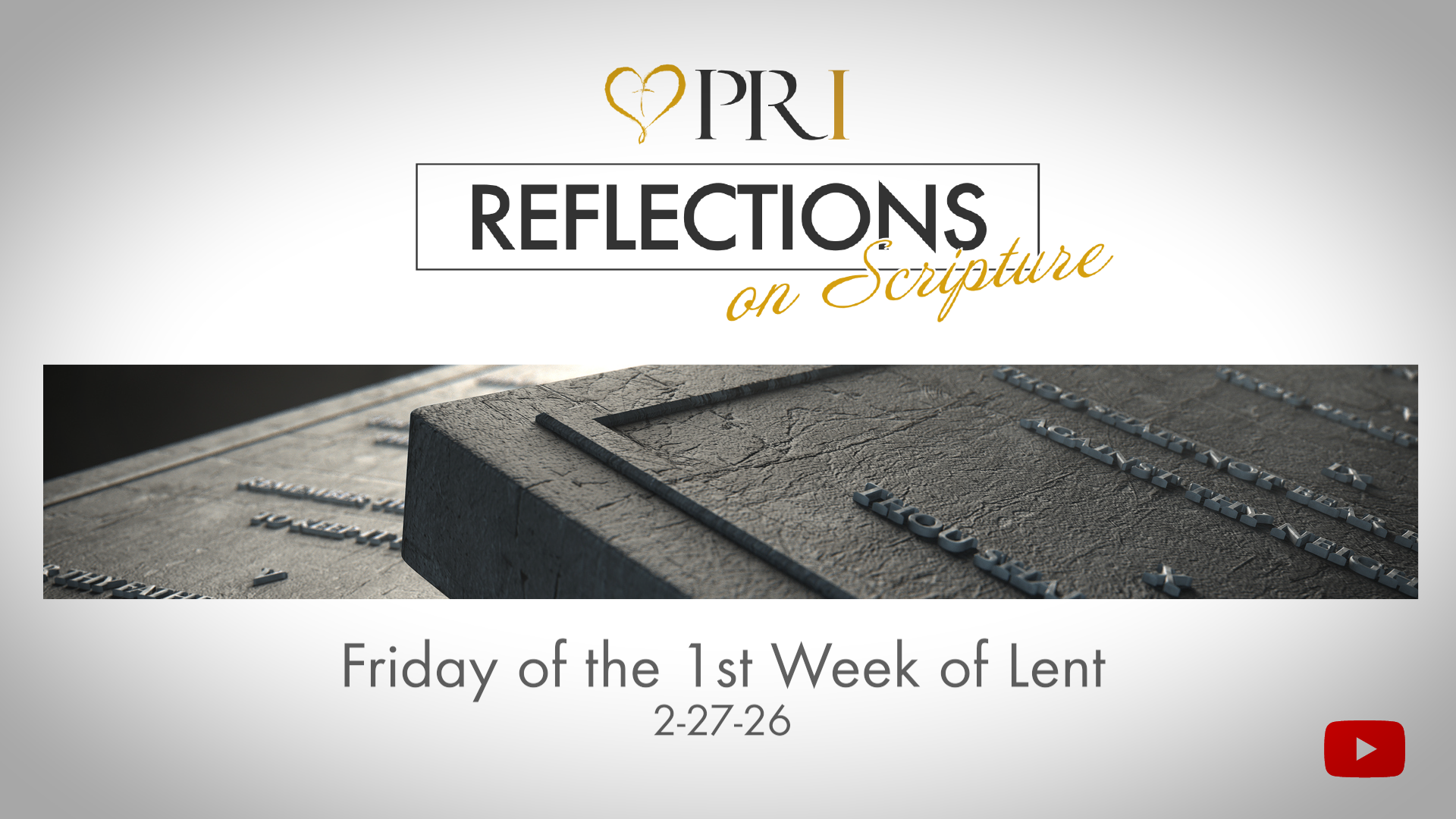 PRI Reflections on Scripture | Friday of the 1st Week of Lent
