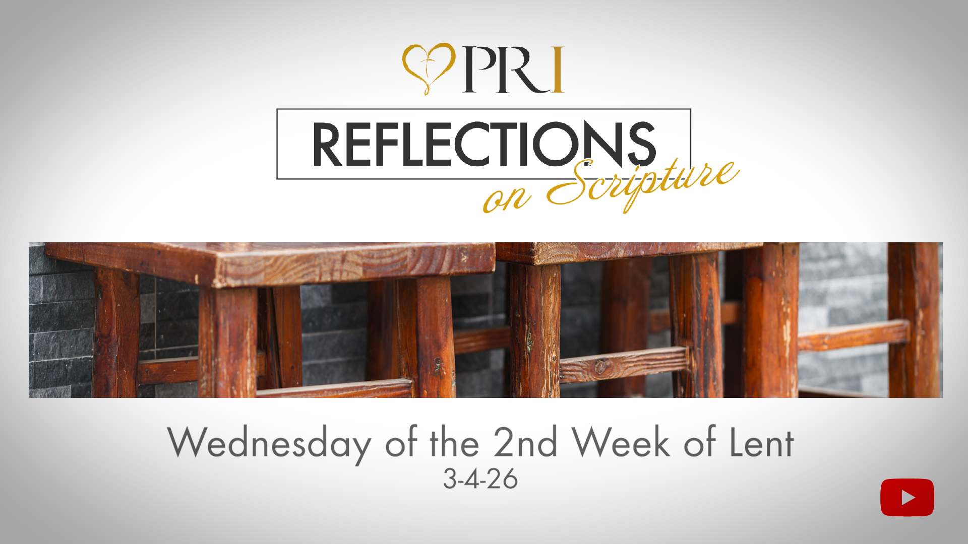 PRI Reflections on Scripture | Wednesday of the 2nd Week in Lent