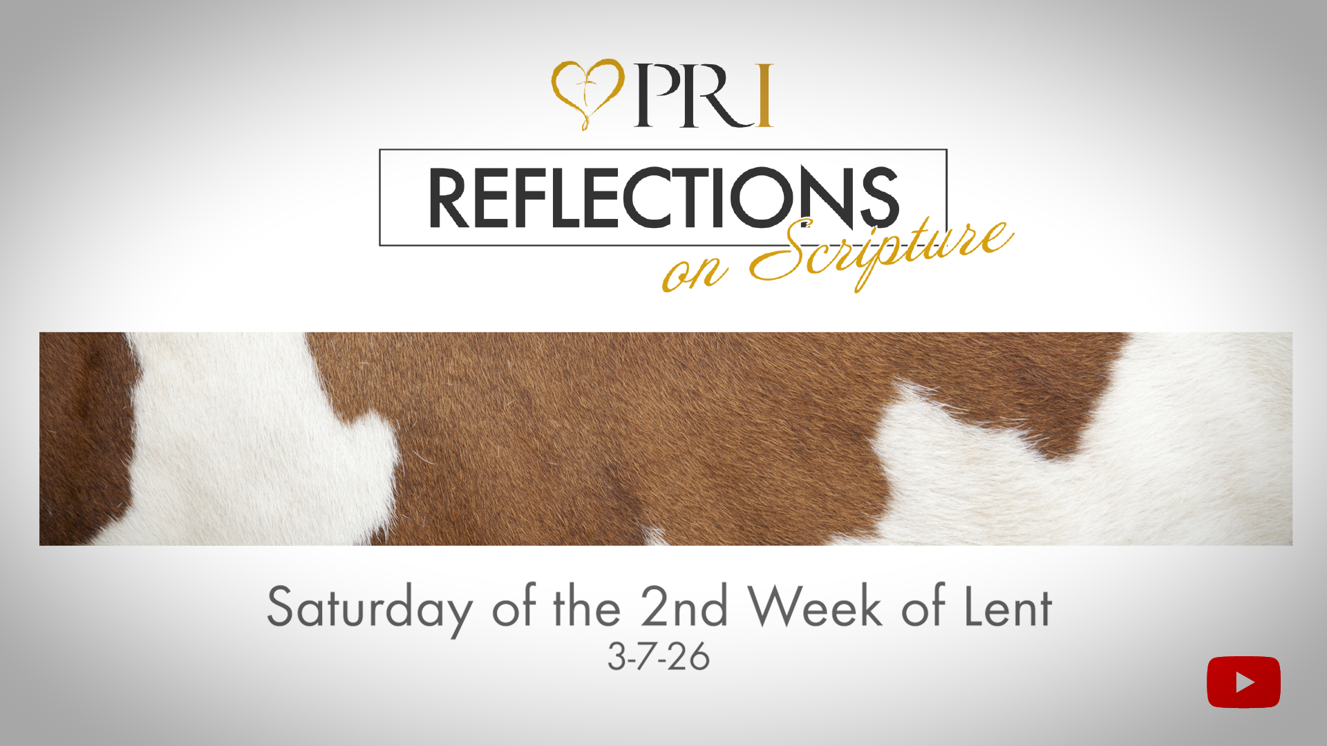 PRI Reflections on Scripture | Saturday of the 2nd Week of Lent