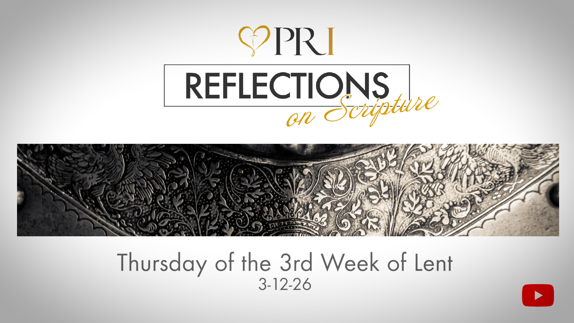 PRI Reflections on Scripture | Thursday of the 3rd Week of Lent