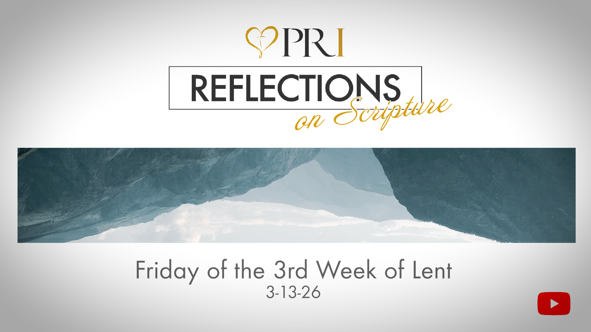 PRI Reflections on Scripture | Friday of the 3rd Week of Lent