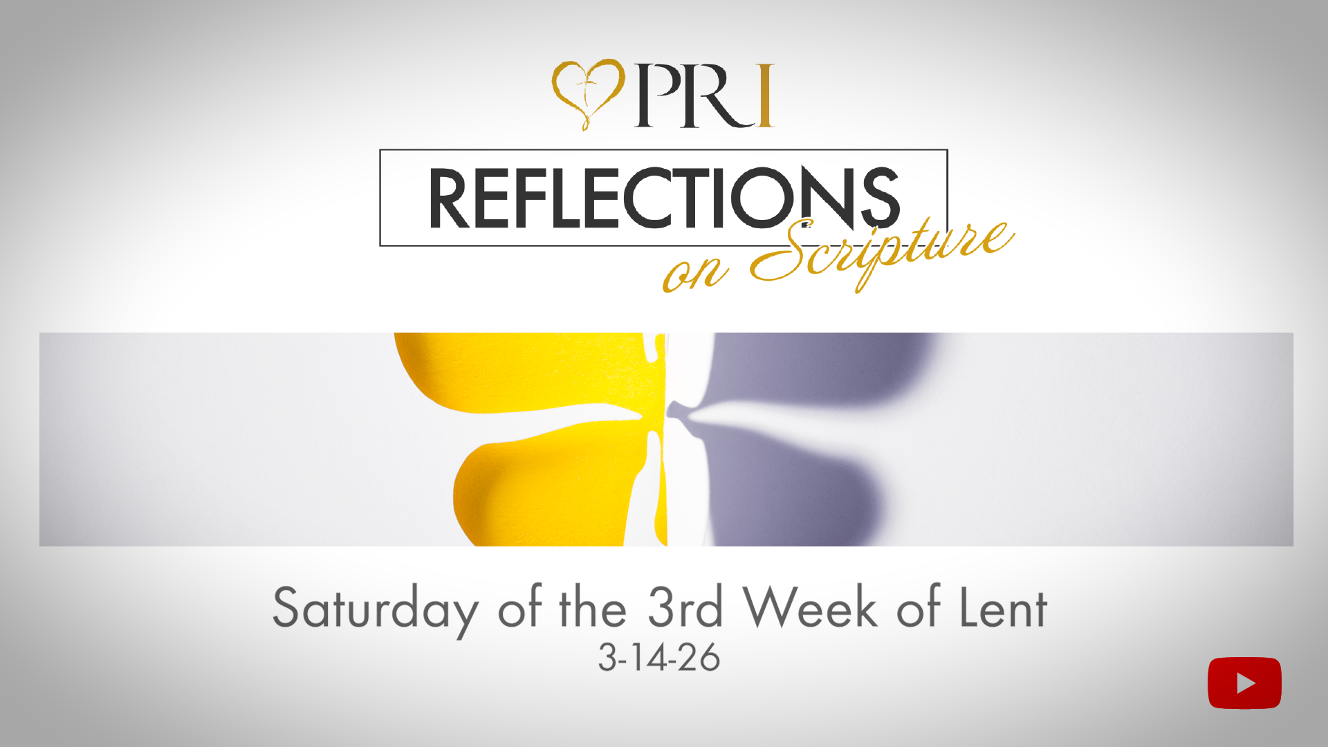 PRI Reflections on Scripture | Saturday of the 3rd Week of Lent