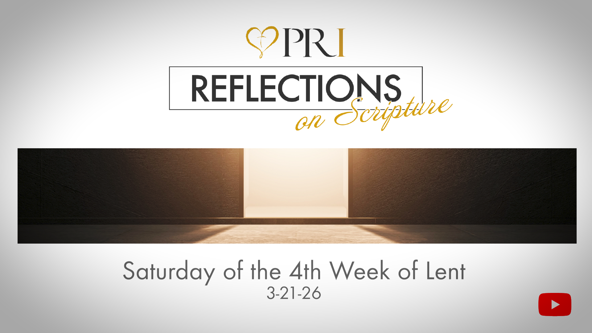 PRI Reflections on Scripture | Saturday of the 4th Week of Lent