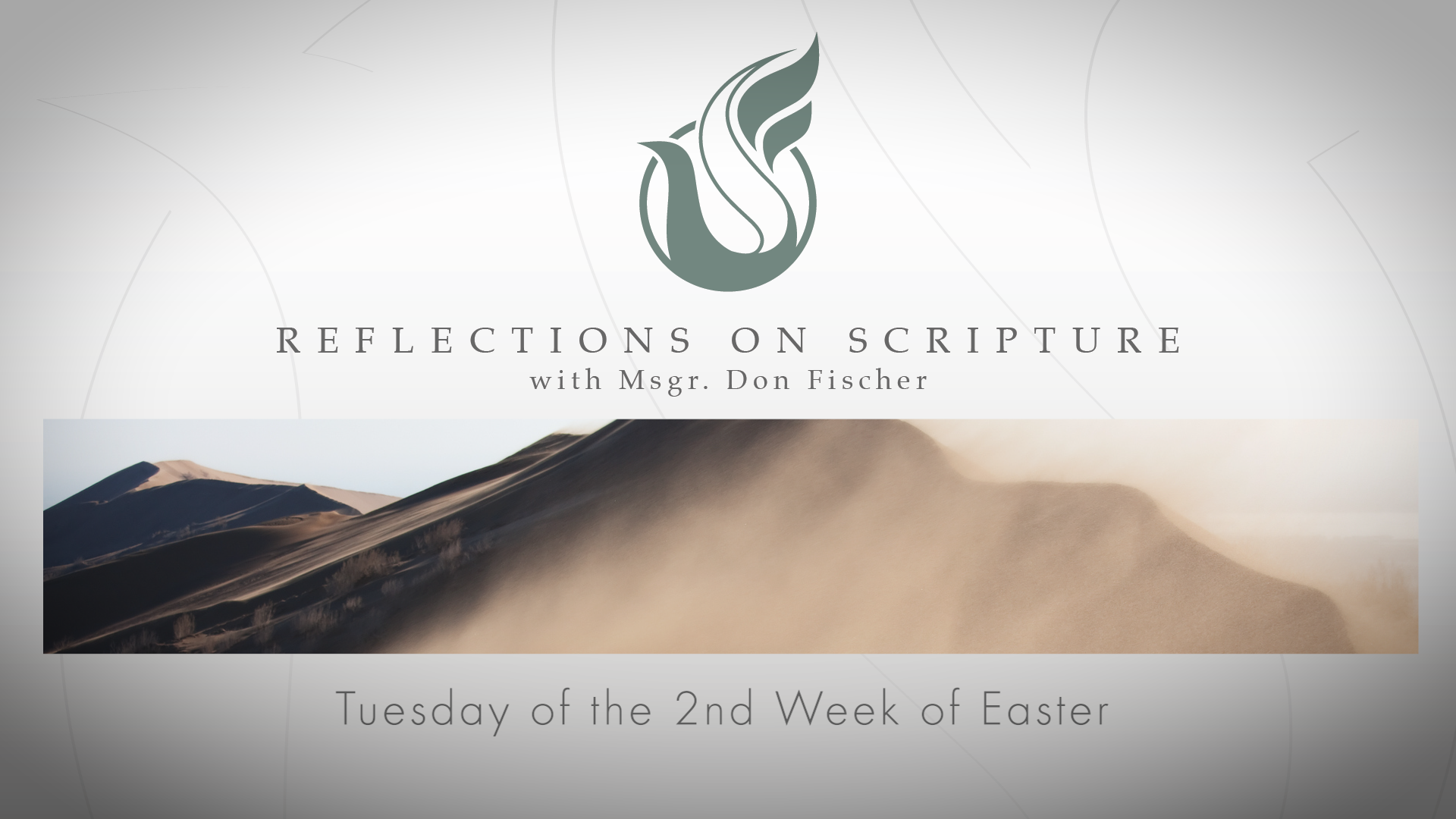 PRI Reflections on Scripture | Tuesday of the 2nd Week of Easter