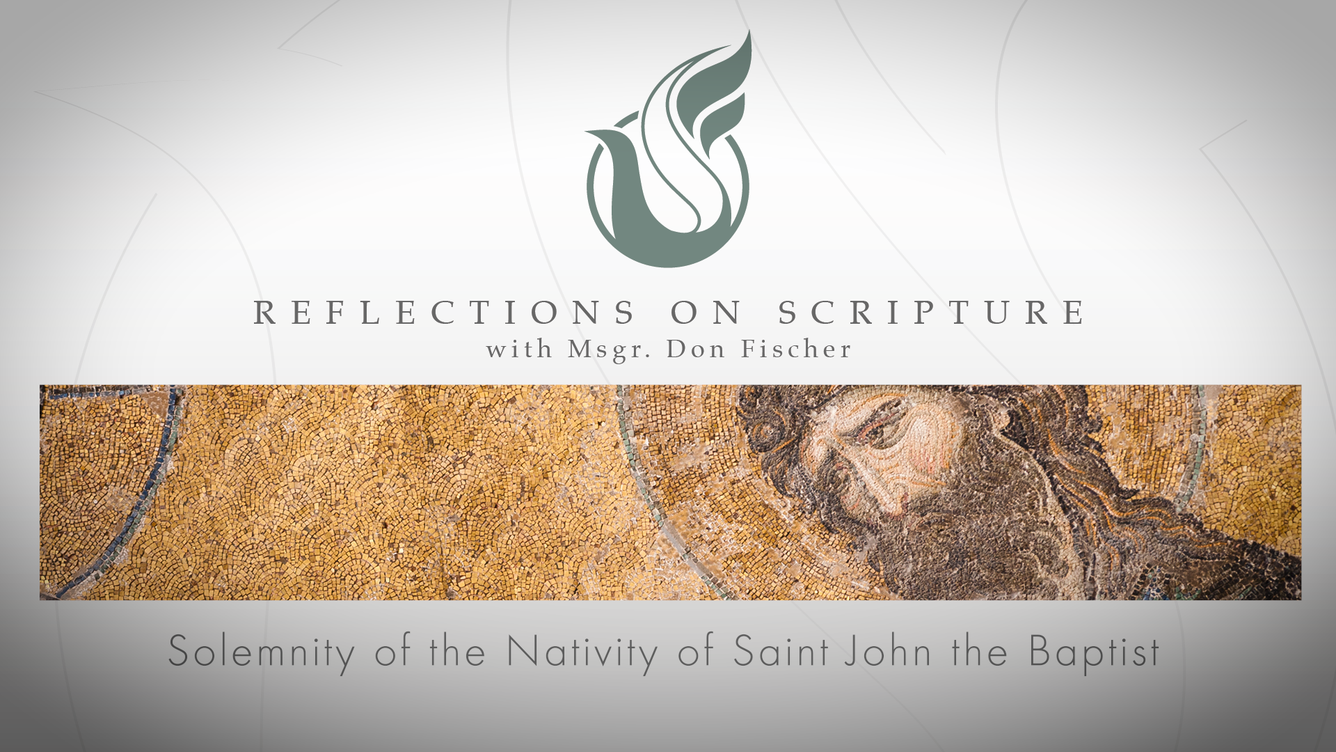 PRI Reflections on Scripture | Solemnity of the Nativity of Saint John the Baptist