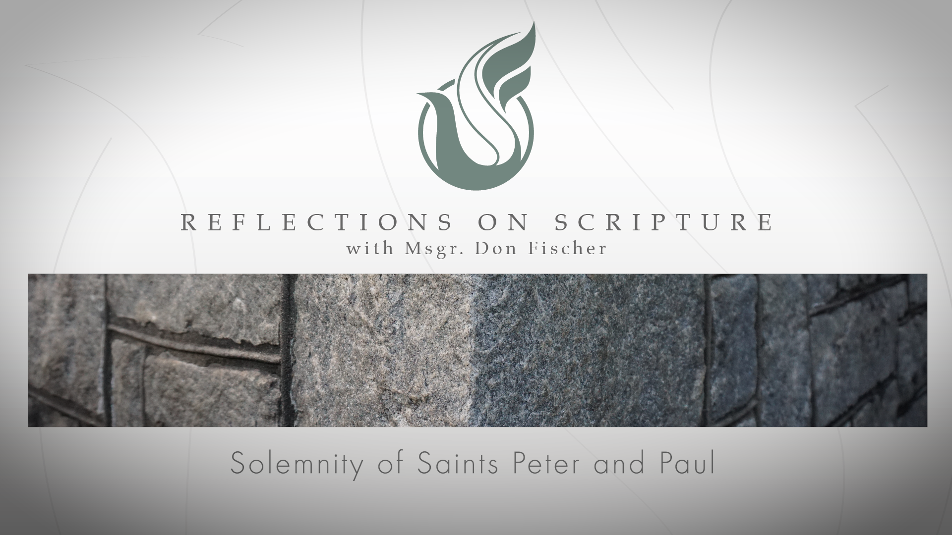 PRI Reflections on Scripture | Solemnity of Saints Peter and Paul, Apostles