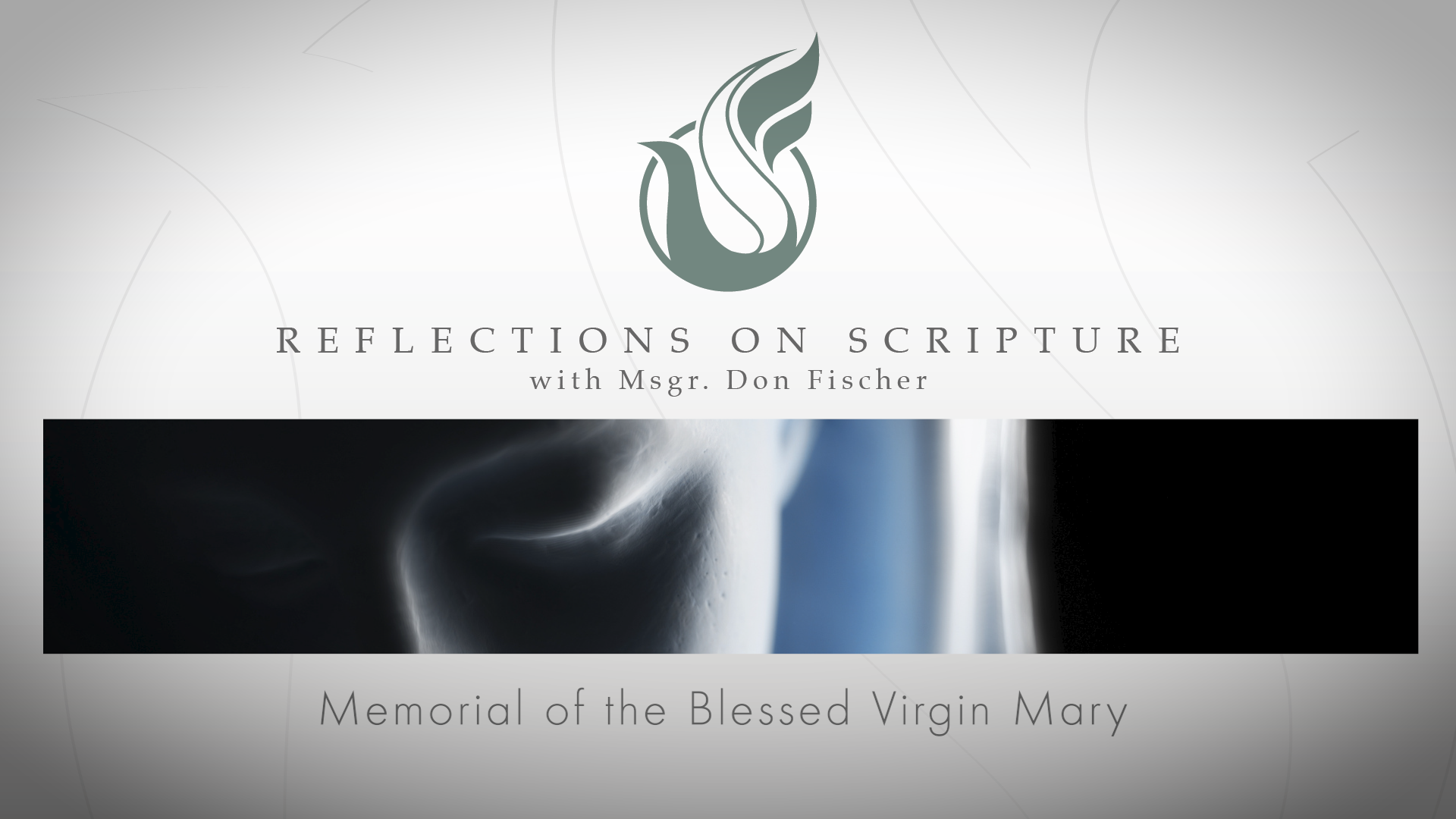 PRI Reflections on Scripture | Memorial of the Blessed Virgin Mary, Mother of the Church