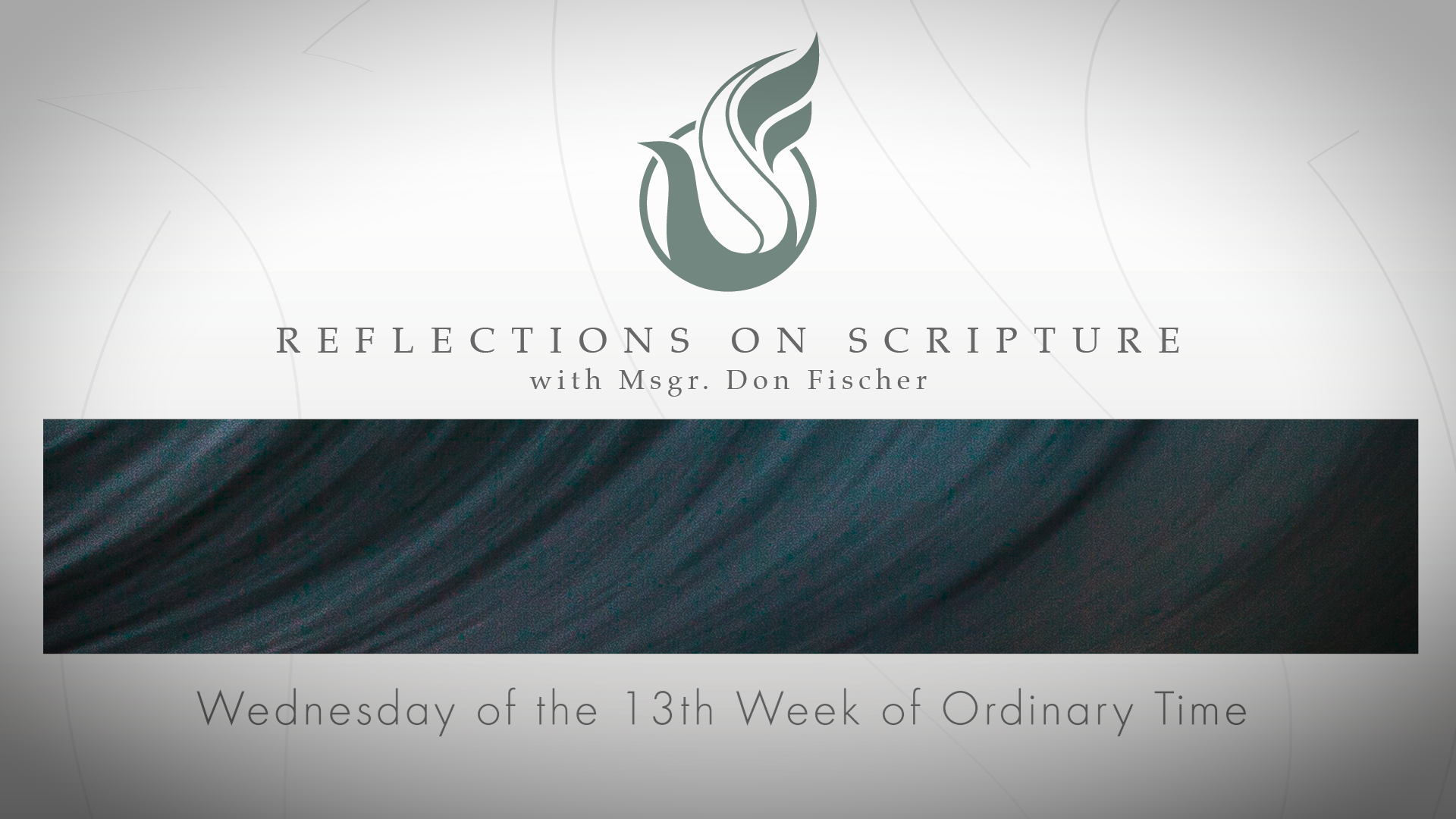 PRI Reflections on Scripture | Wednesday of the 13th Week of Ordinary Time