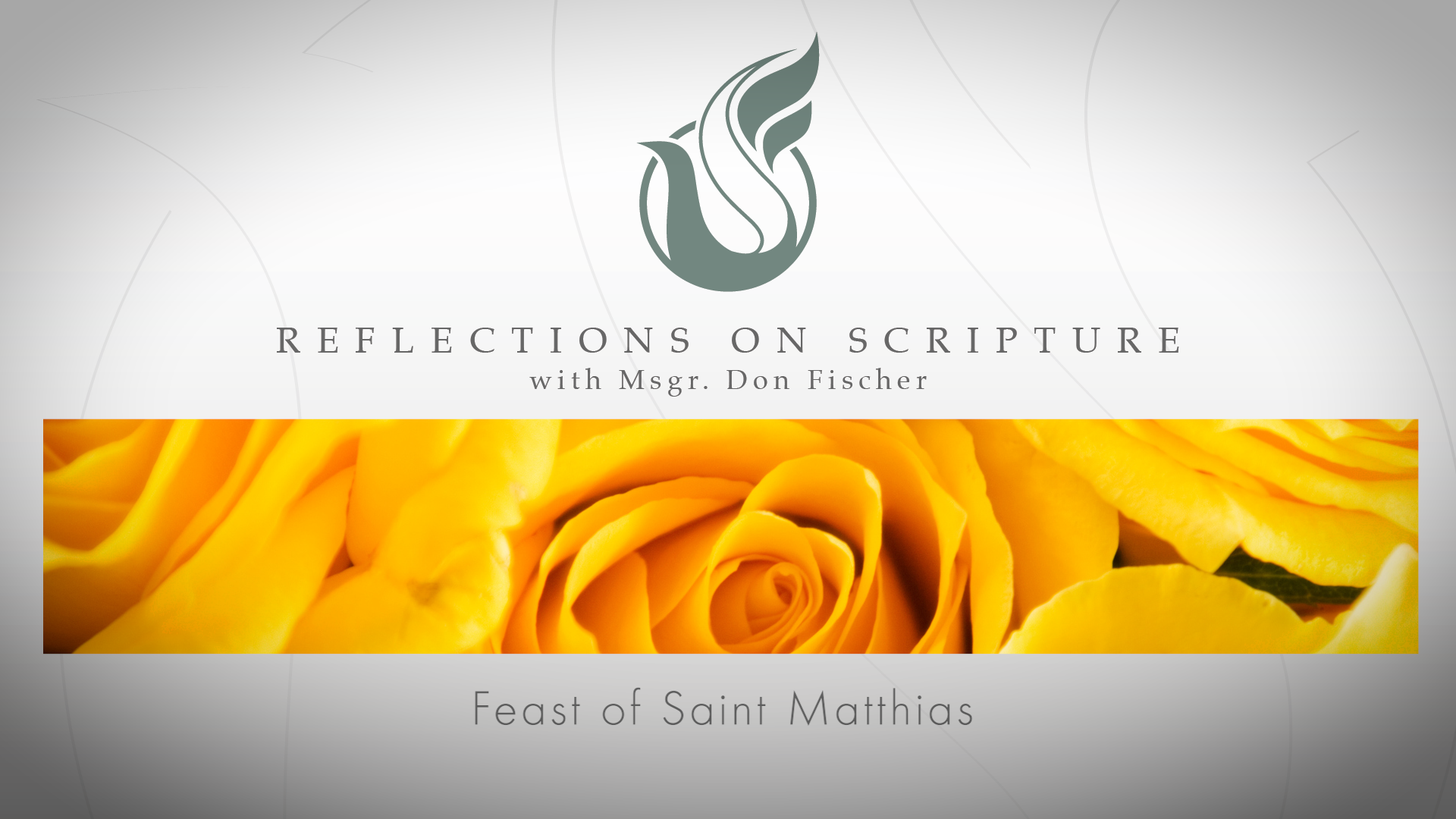 PRI Reflections on Scripture | Feast of Saint Matthias, Apostle