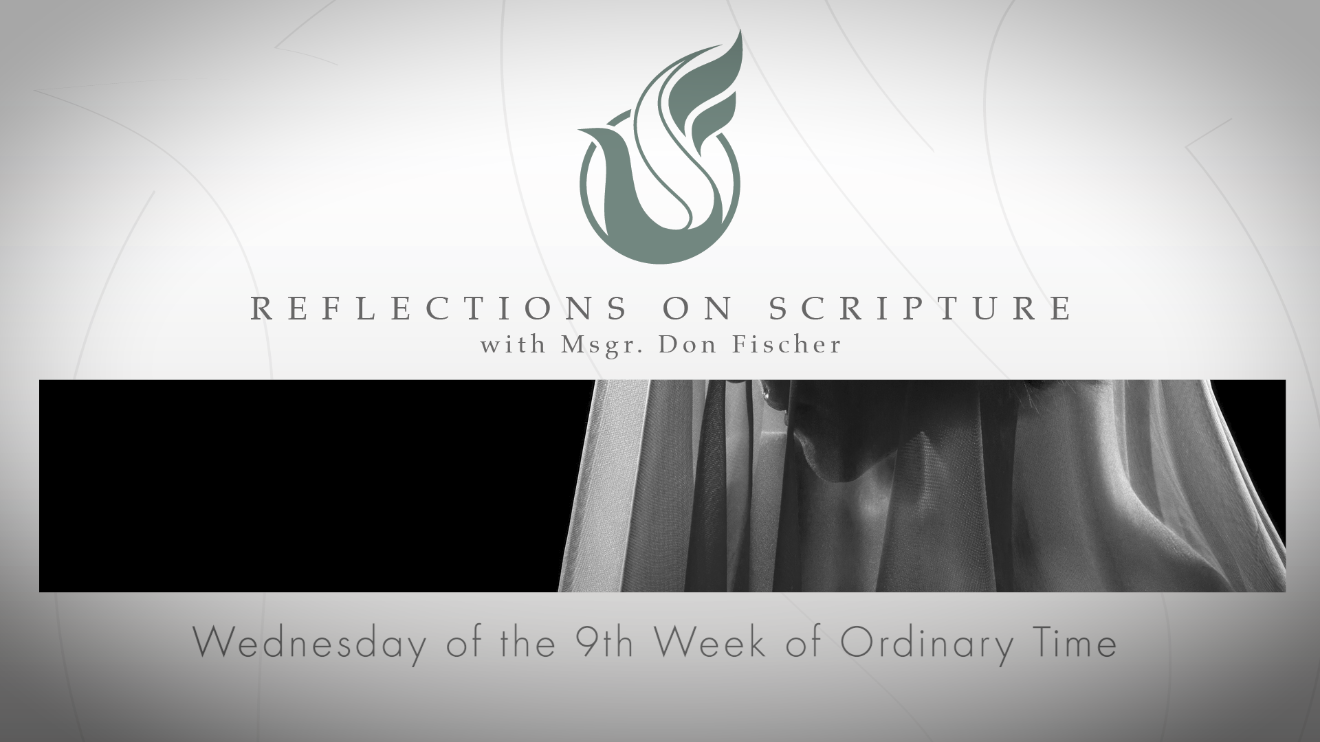PRI Reflections on Scripture | Wednesday of the 9th Week of Ordinary Time