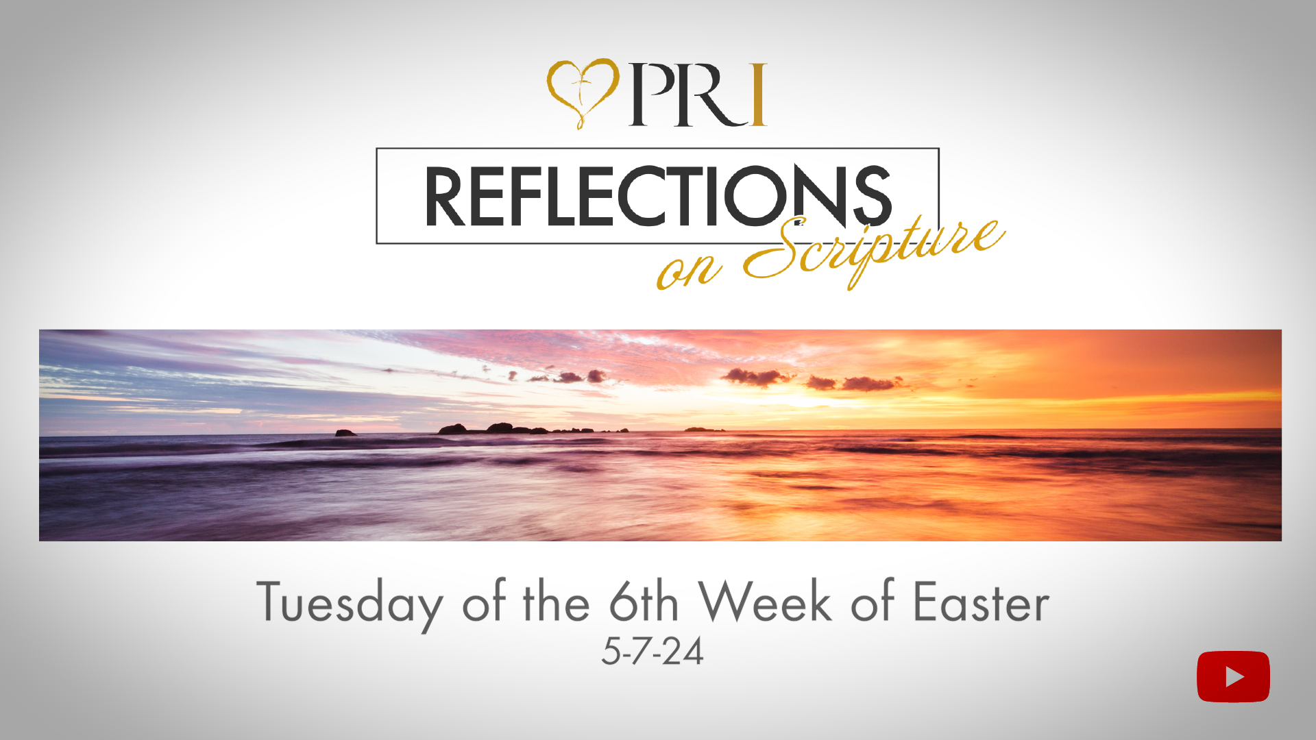  Reflections on Scripture | Tuesday of the 6th Week of Easter