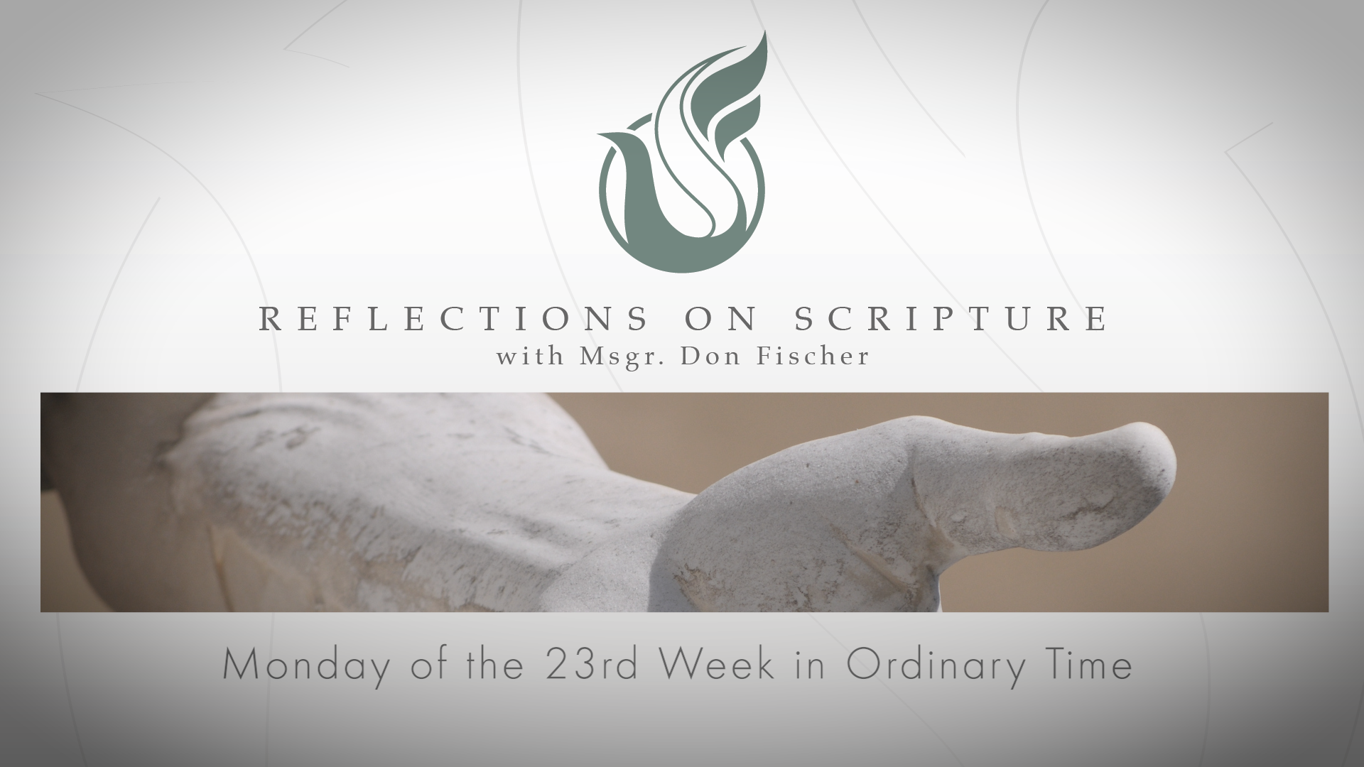 PRI Reflections on Scripture | Monday of the 23rd Week in Ordinary Time