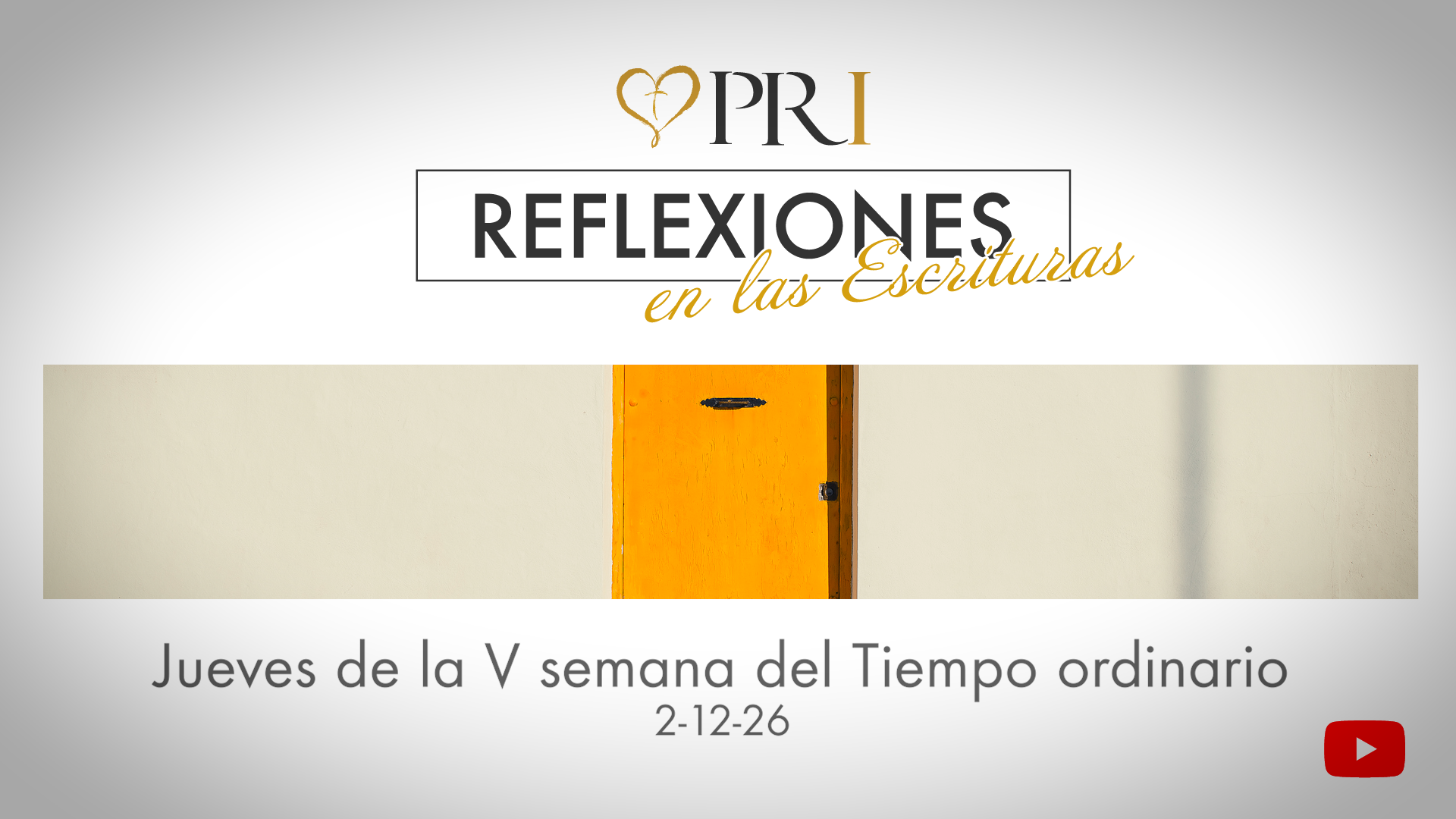 Reflexiones de las Escrituras | Jueves de la V semana del Tiempo ordinario