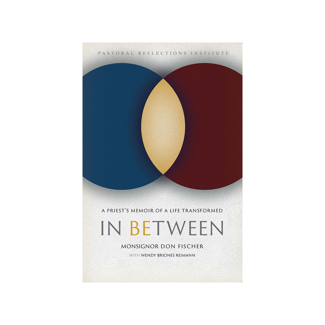 In Between: A Priest’s Memoir of a Life Transformed