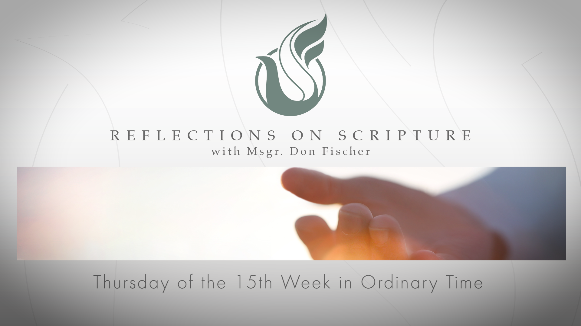 PRI Reflections on Scripture | Thursday of the 15th Week in Ordinary Time