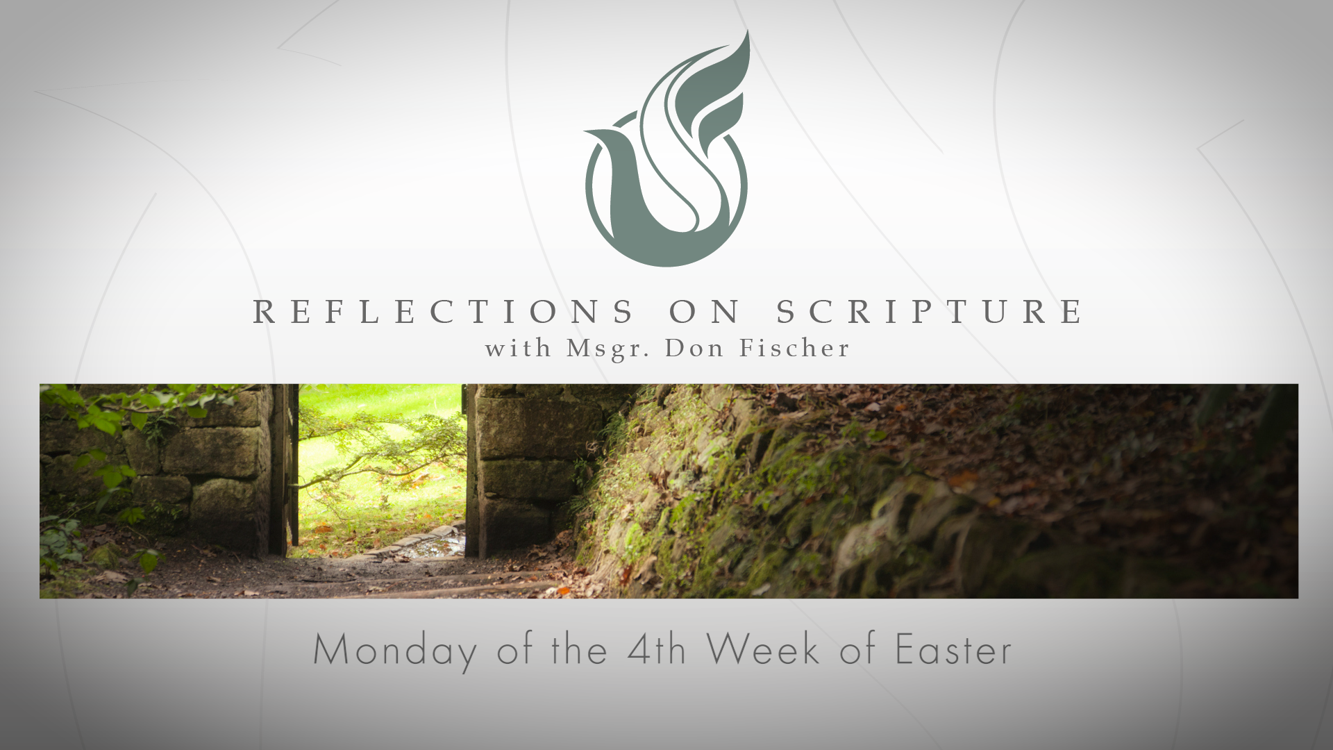 PRI Reflections on Scripture | Monday of the 4th Week of Easter