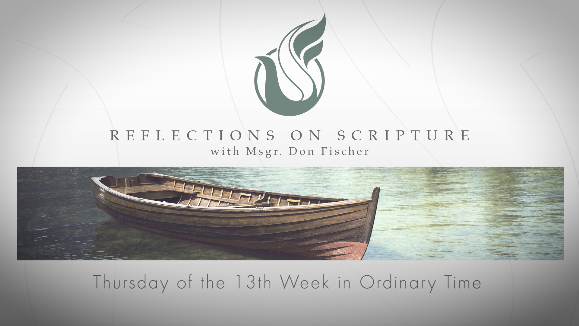 PRI Reflections on Scripture | Thursday of the 13th Week in Ordinary Time