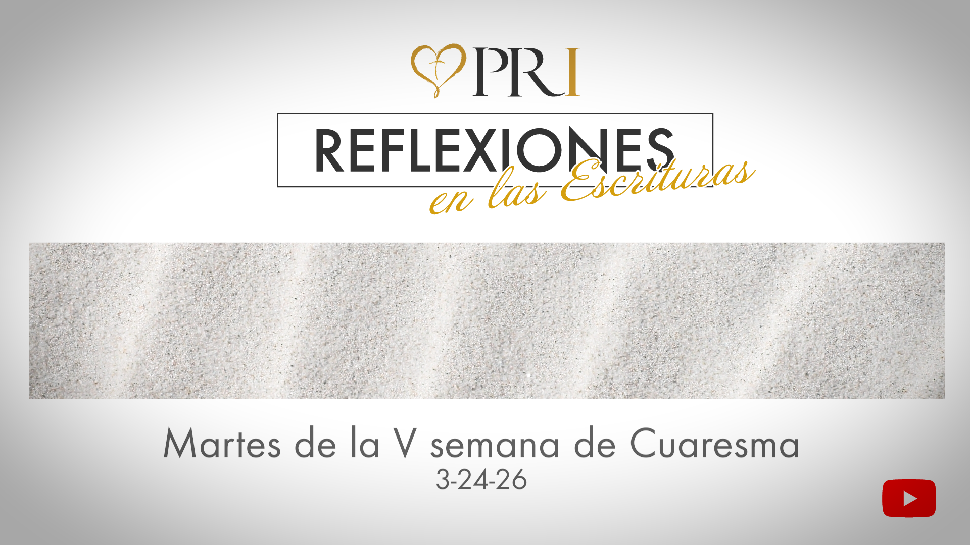 Reflexiones de las Escrituras | Martes de la V semana de Cuaresma