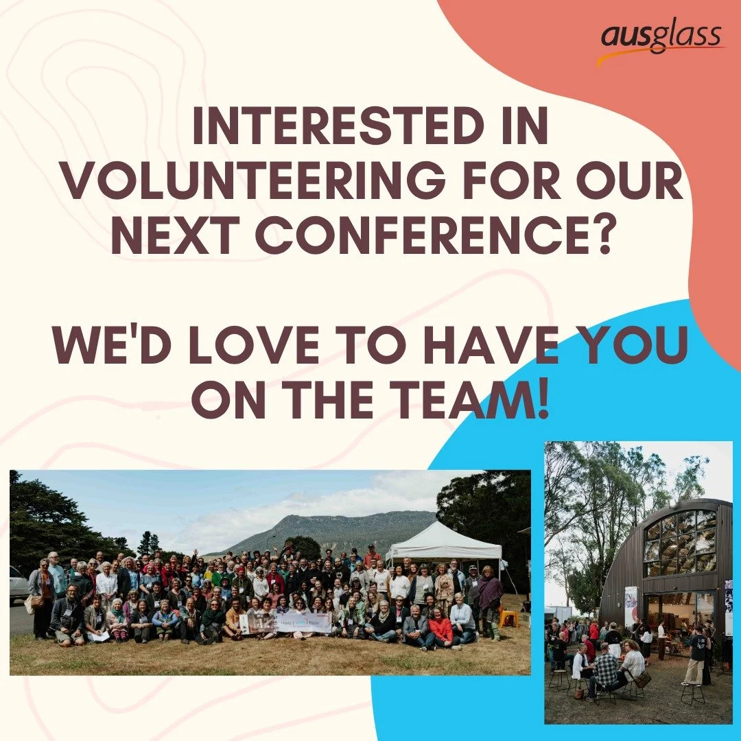 Do you want to volunteer with us for our next conference? 

Join us for an information session on Tuesday, 7 October at 7pm AEST. 

Please reach out to conference@ausglass.org for more information and the meeting link. 

Our conferences are made poss