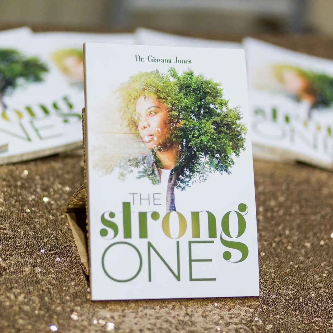 The Strong One by Dr. Giavana Jones