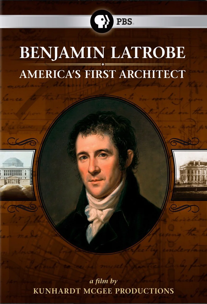 Benjamin Latrobe Produced by Kunhardt McGee (PBS)