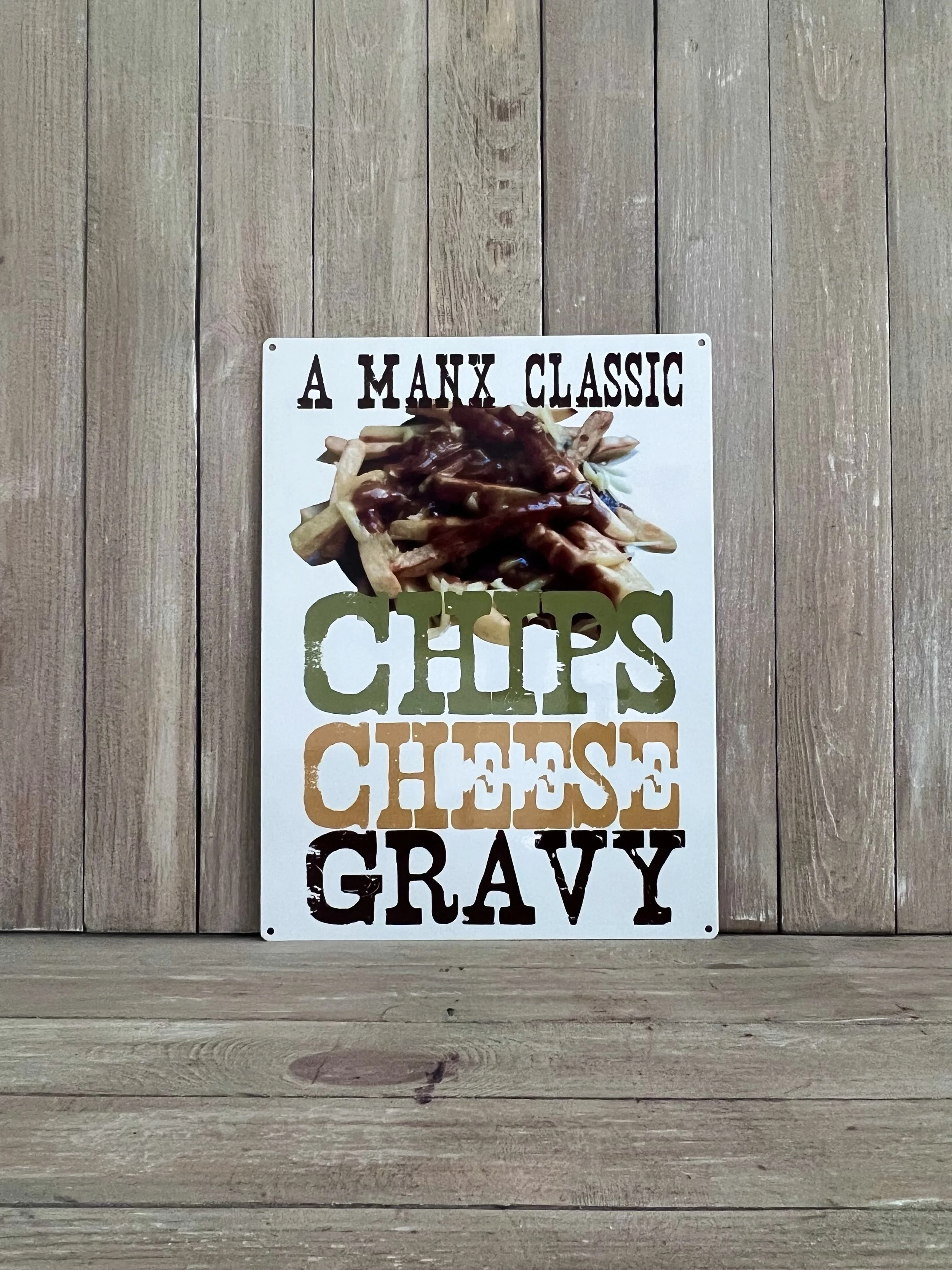 'Chips Cheese Gravy - A Manx Classic' Tin Sign (Unique & Original Manx gift)