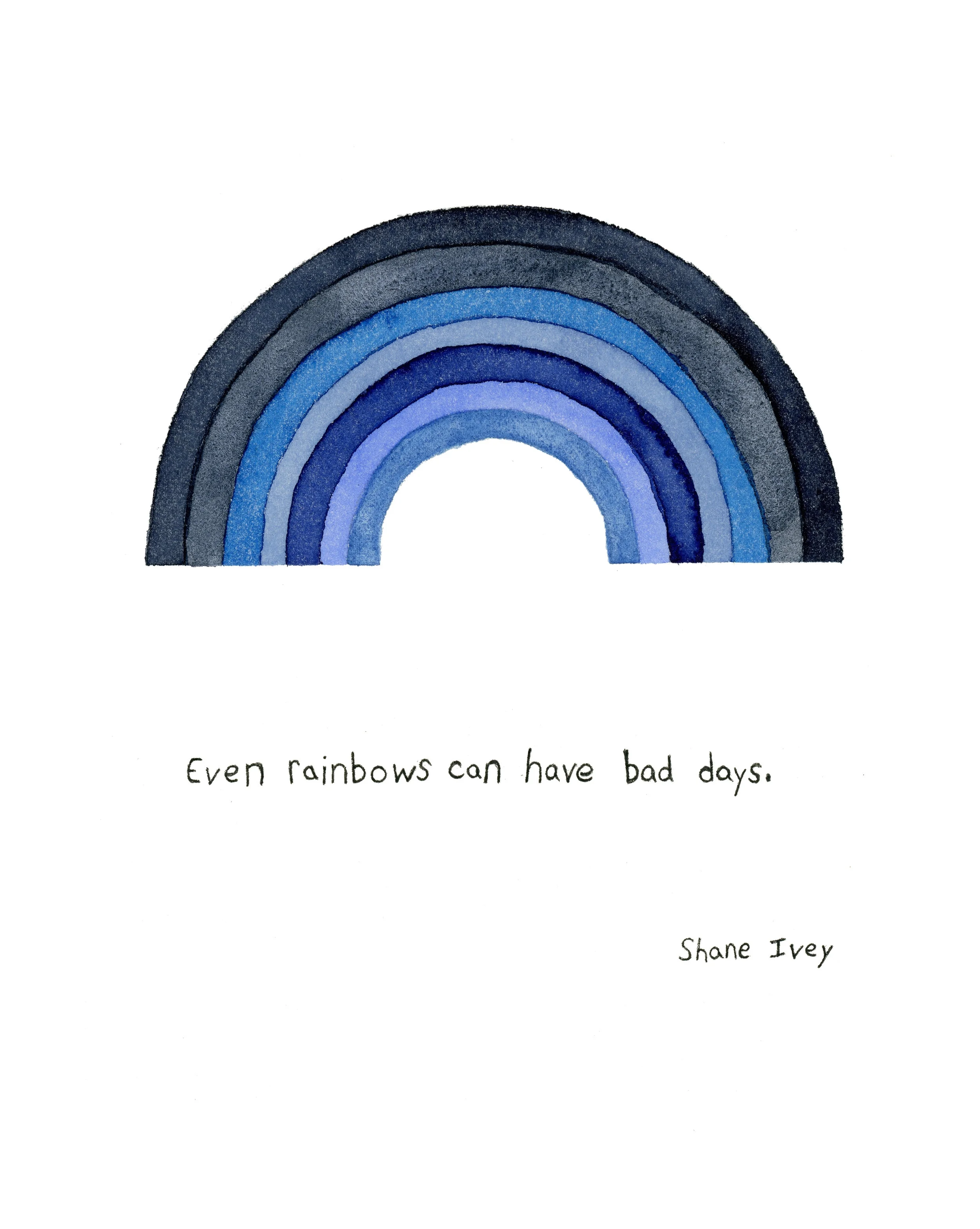 Rainbows Bad Days - Print.jpg