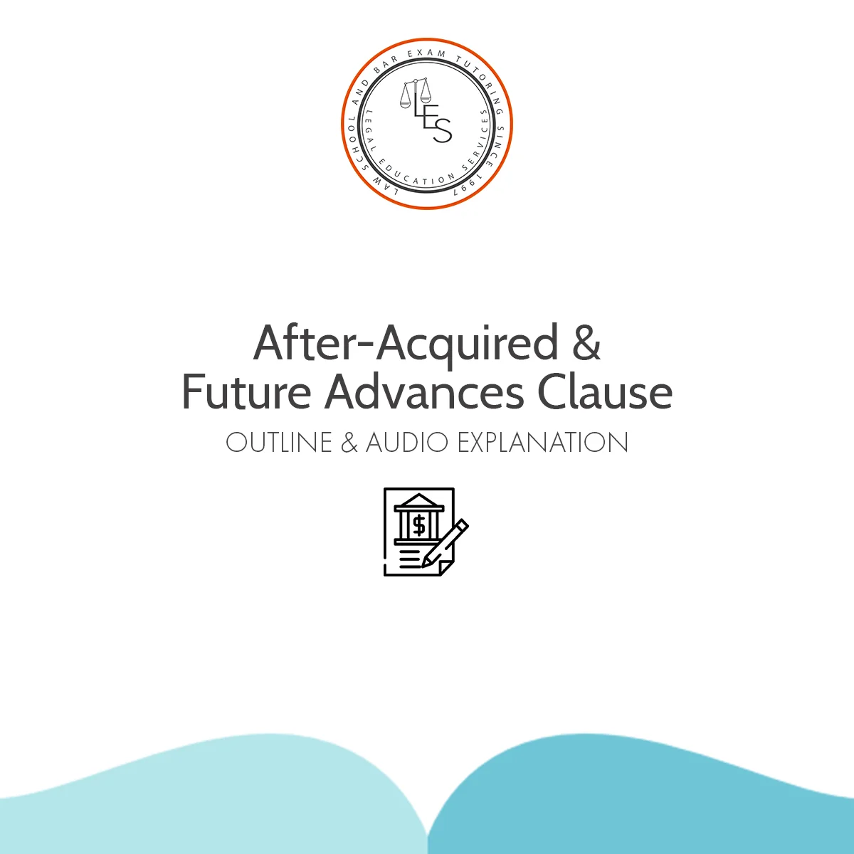 After Acquired and Future Advance Clauses