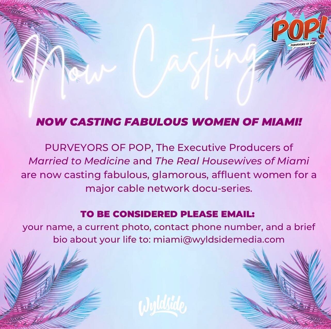 NOW CASTING Fabulous Women of Miami! 

@tvbypop , the Executive Producers of Married to Medicine and The Real Housewives of Miami are now casting fabulous, glamorous, affluent women for a major cable network docu-series.

To be considered please emai