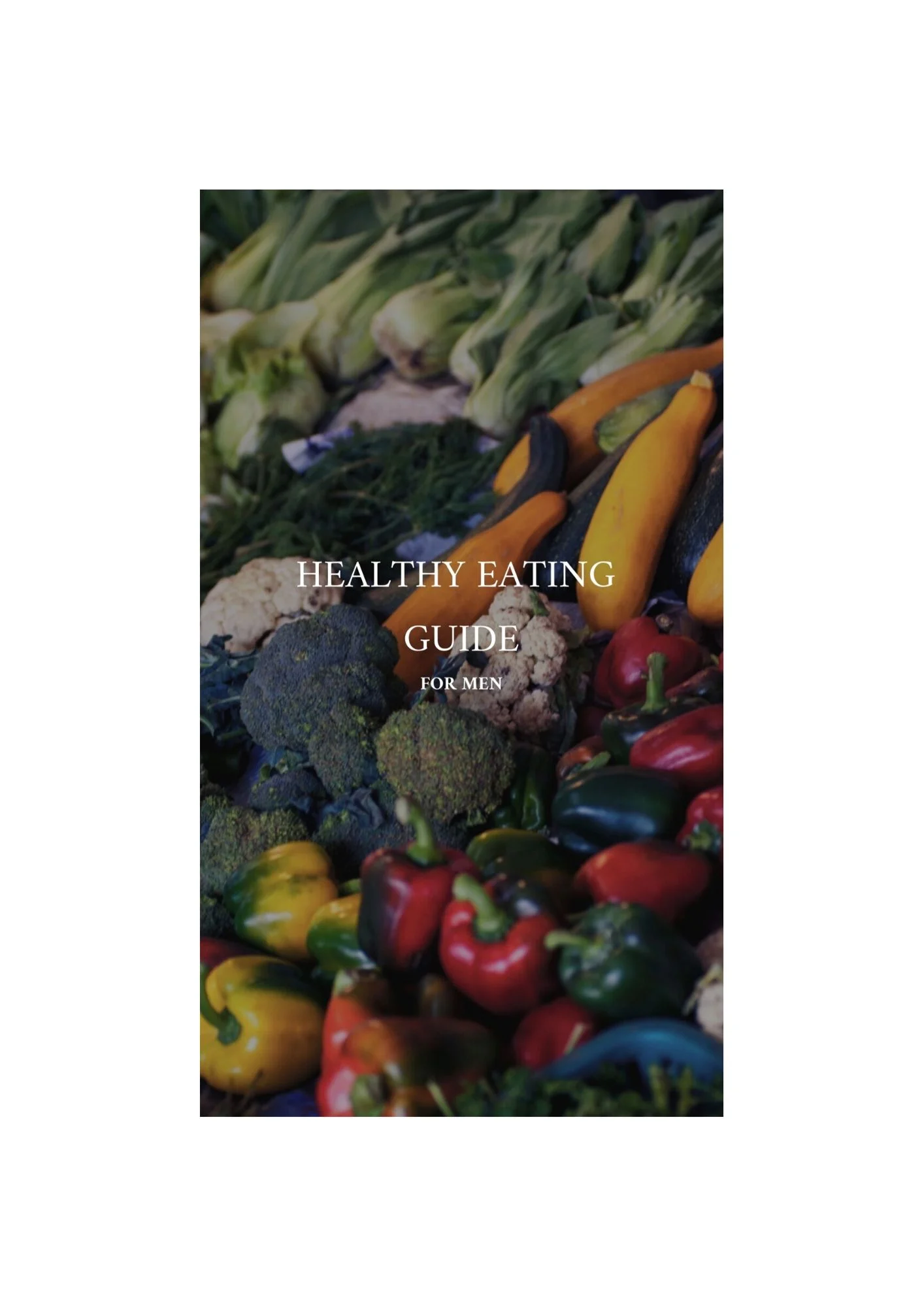 Be Well Fed: Healthy Eating Guide for Men