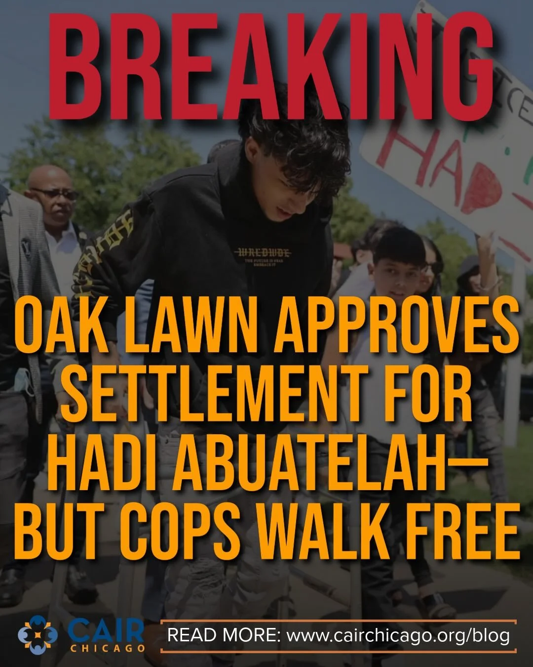 🚨 BREAKING NEWS &mdash; The Village of Oak Lawn has agreed to an $825,000 settlement in the lawsuit involving the brutal police beating and arrest of Hadi Abuatelah, who was violently detained by Oak Lawn Police as a 17-year-old in 2022.

CAIR-Chica