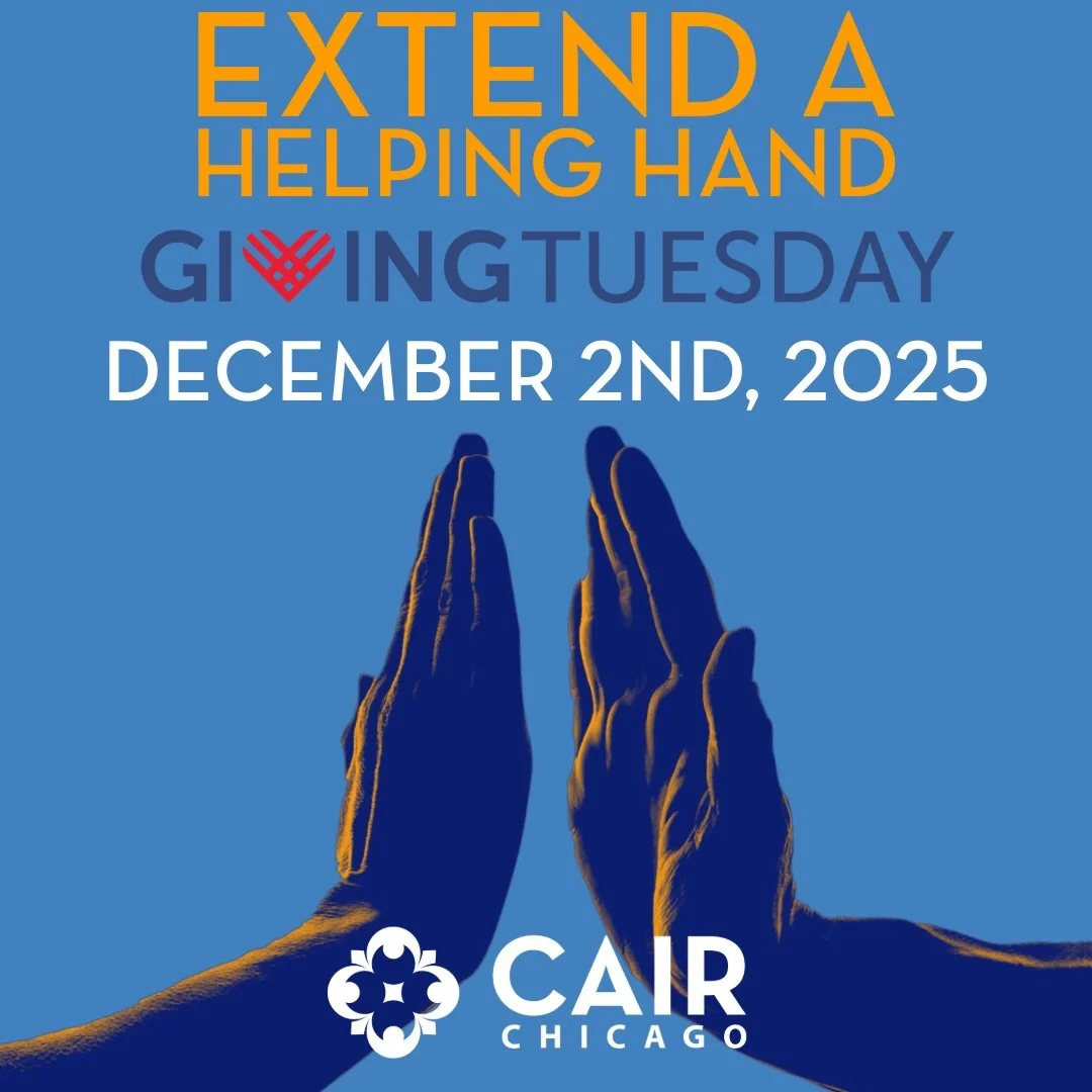 Giving Tuesday is December 2nd &mdash; donate today!

This holiday season, we are deeply grateful for our community. Our work would not be possible without you &mdash; CAIR-Chicago is 100% community-funded, powered by supporters who believe in justic
