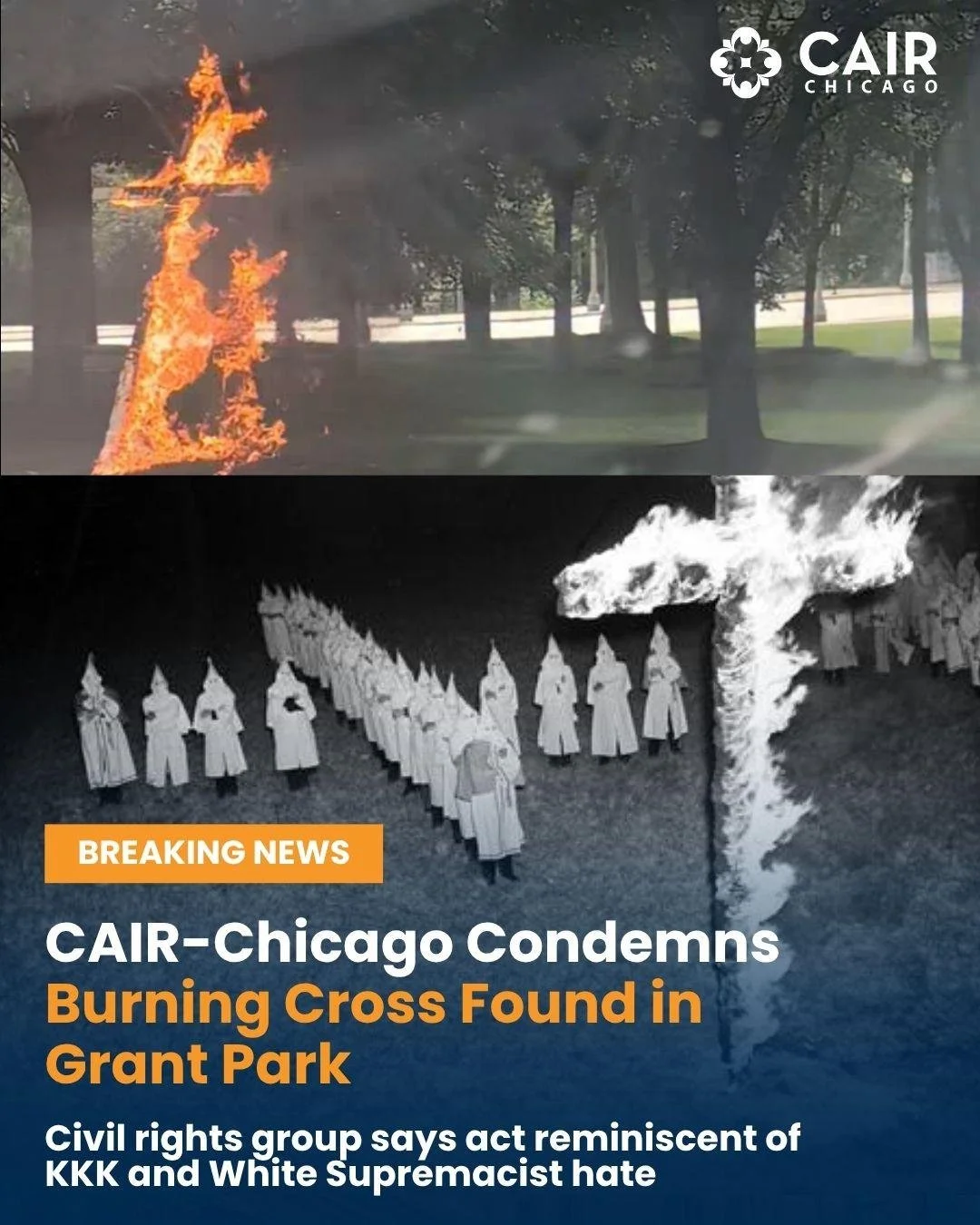 (CHICAGO, IL, 6/10/2026) &ndash; The Chicago chapter of the Council on American-Islamic Relations (CAIR-Chicago), the nation&rsquo;s largest Muslim civil rights and advocacy organization, today condemned the discovery of a burning cross in Grant Park