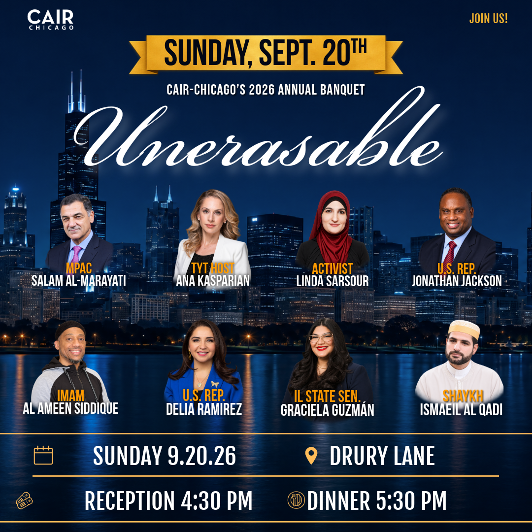 Speakers Announced for CAIR-Chicago’s 2026 Annual Banquet: UNERASABLE