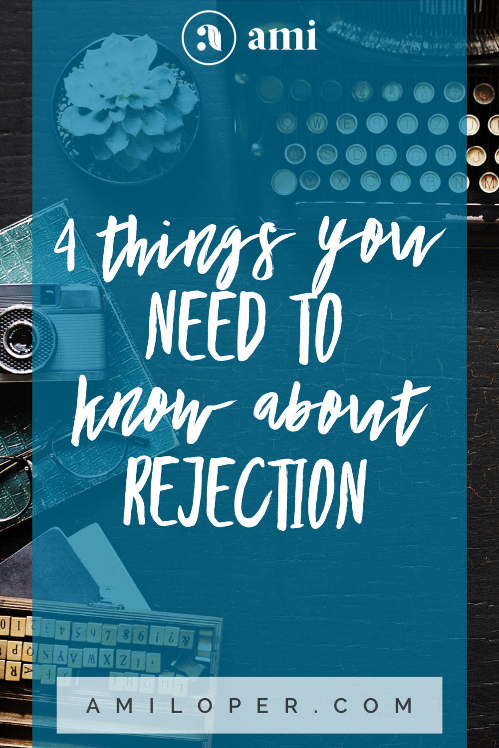 Rejection is not about you