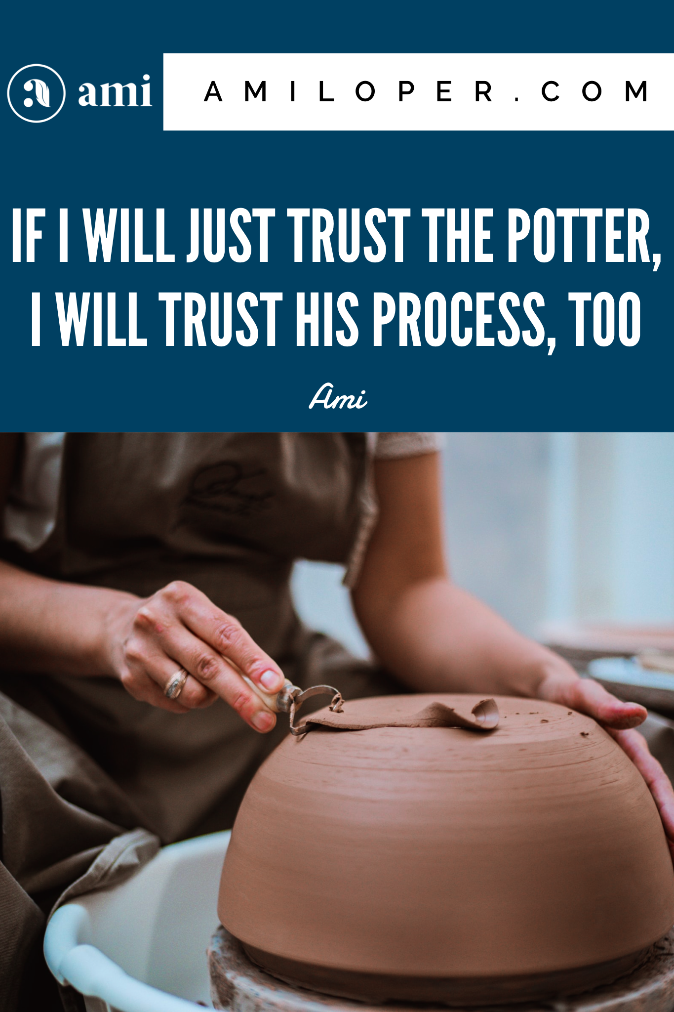 Life Tips from a Pottery Wheel, Braver/Wiser, WorshipWeb