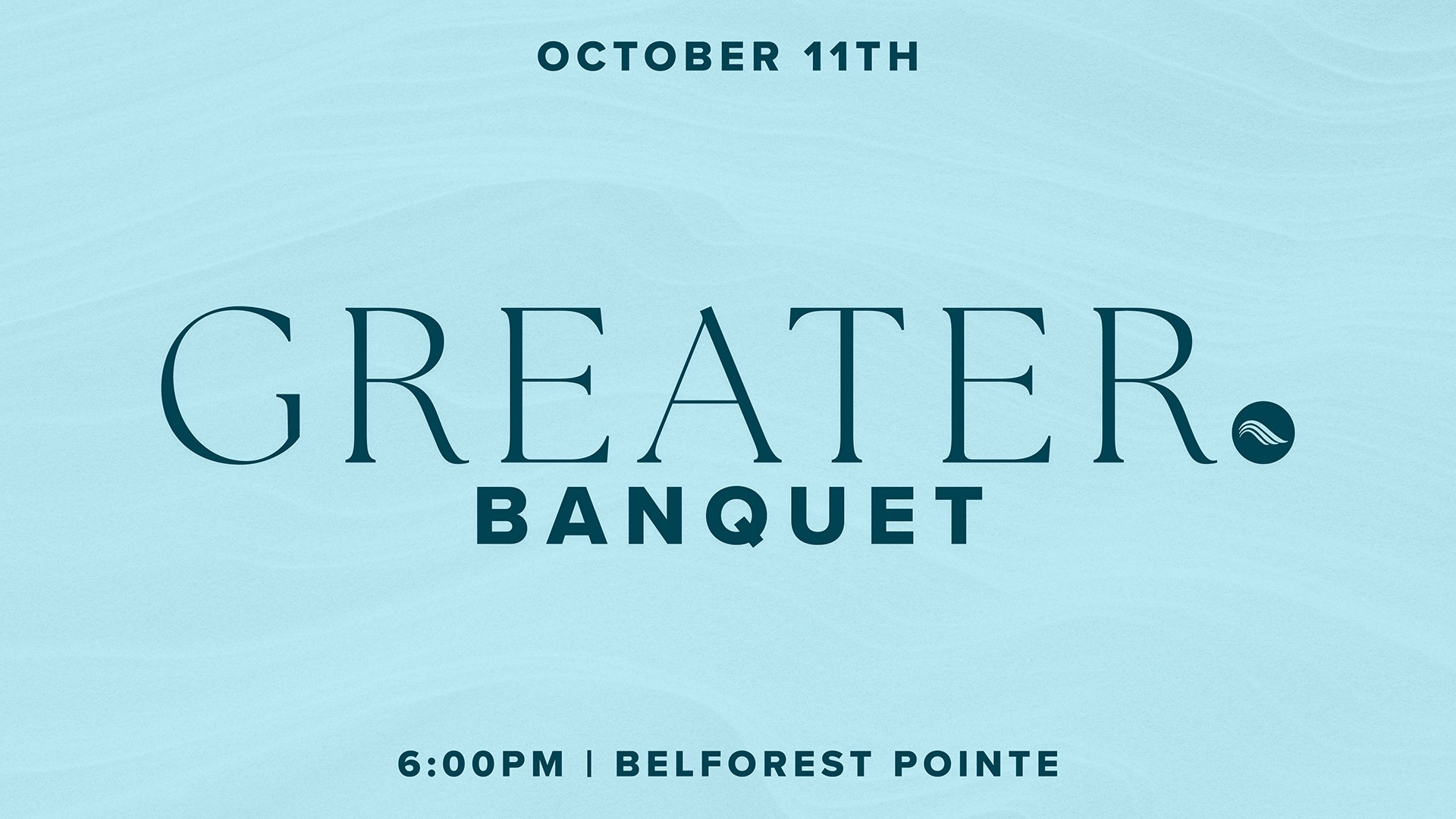 Greater Banquet - October 11th