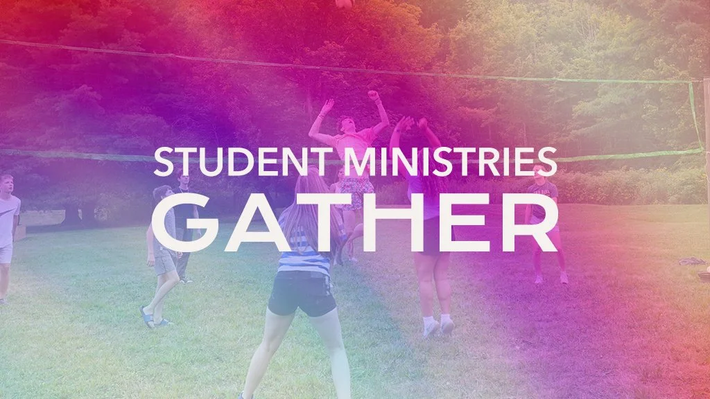GATHER // Student Ministries 