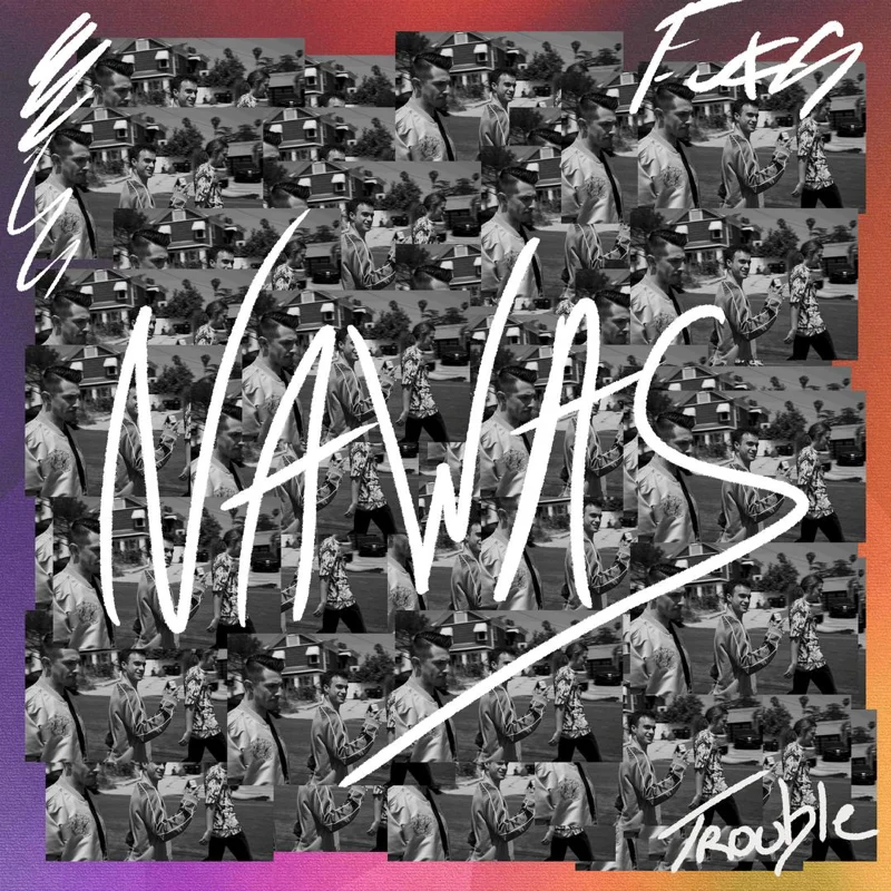 Nawas - Trouble.jpg