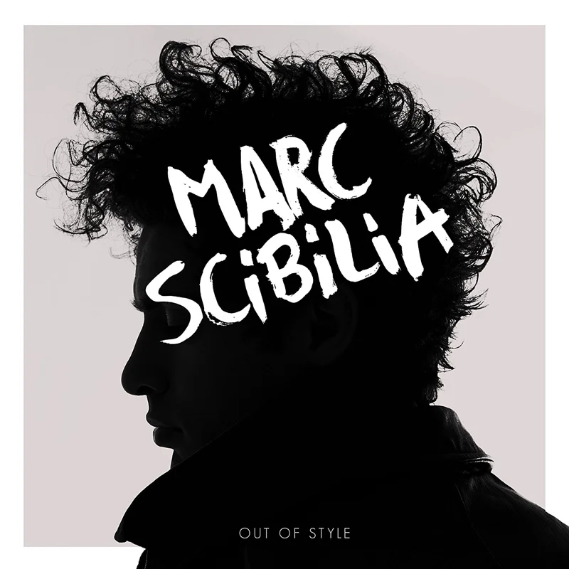 Marc Scibilia - Out Of Style.jpg