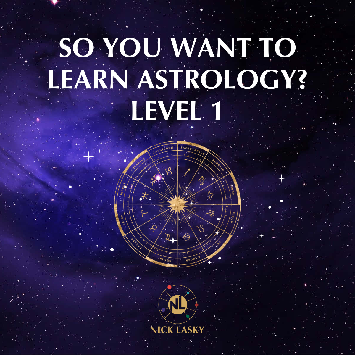 nick-lasky-learn-astrology-level-1-course-cover.png.png