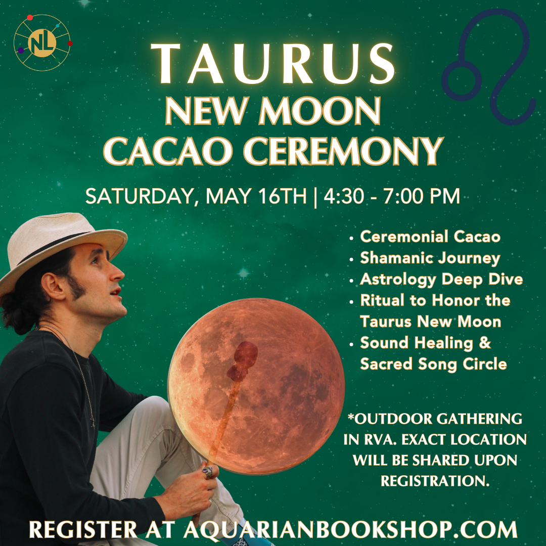 Taurus New Moon Ceremony with Cacao