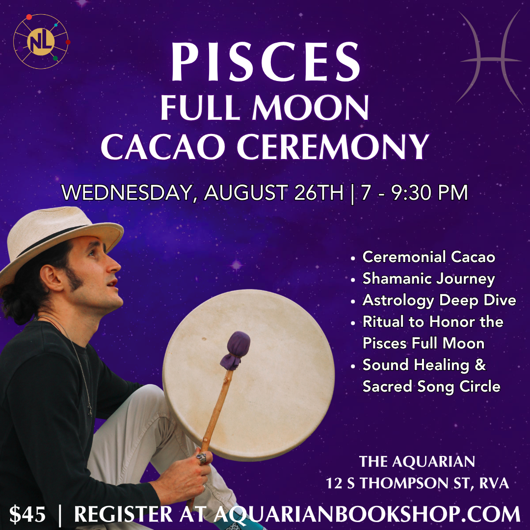 Pisces Full Moon Ceremony with Cacao