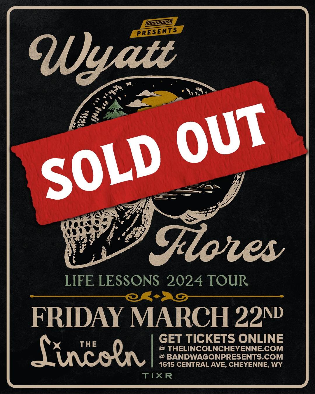 Tonight marks @officialwyattflores Cheyenne debut on his &quot;Life Lessons&quot; tour alongside Zach Russell. Doors open at 7PM, and the show starts at 8PM. If you were fortunate to snag tickets, we&rsquo;ll see you tonight!🤠
@bandwagonpresents  #t
