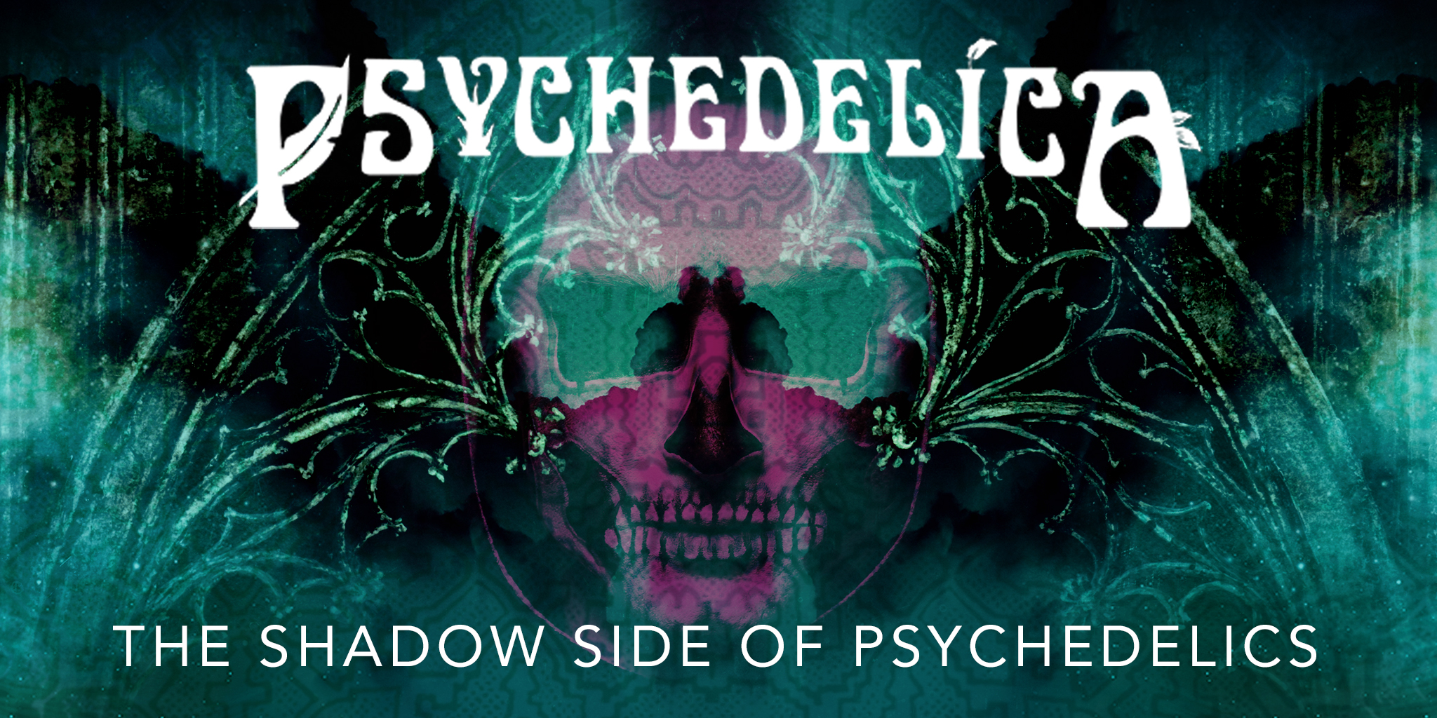170872_p_e8_the-shadow-side-of-psychedelics_2048x1024.jpg