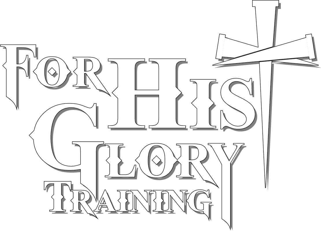 For His Glory Training